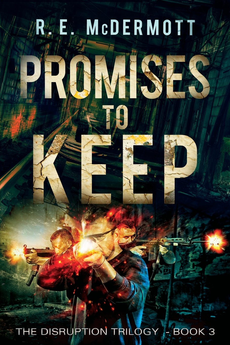 Promises To Keep: Volume 3 (Disruption Trilogy)