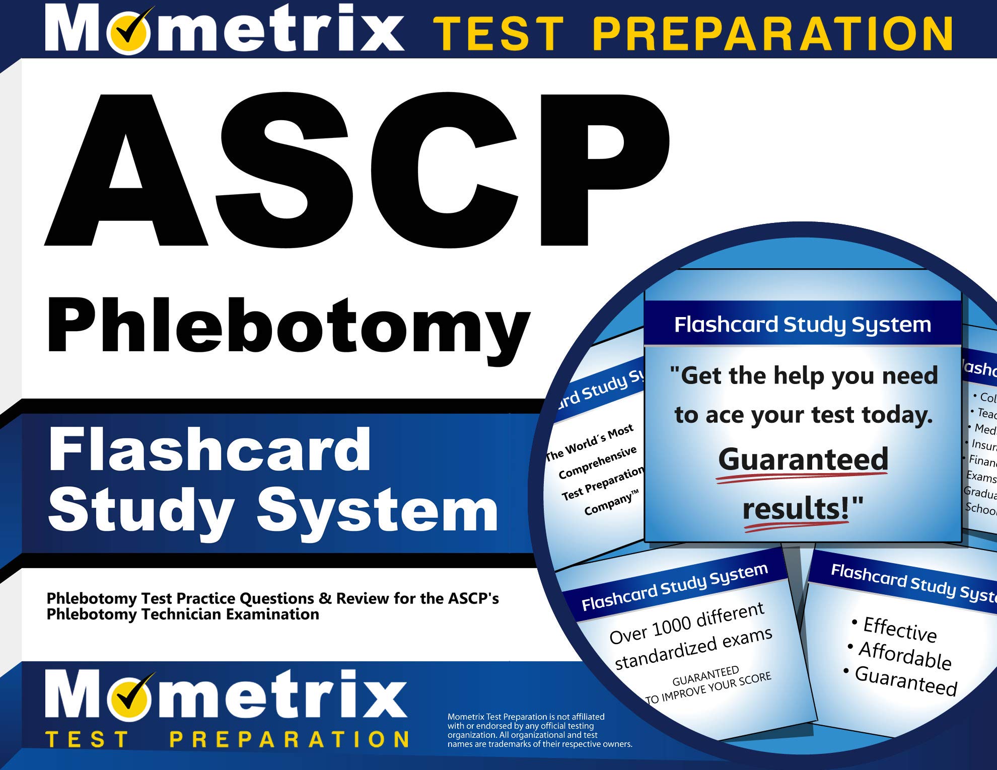 ASCP Phlebotomy Exam Flashcard Study System: Phlebotomy Test Practice Questions & Review for the ASCP's Phlebotomy Technician Examination (Cards) Flc Crds Edition