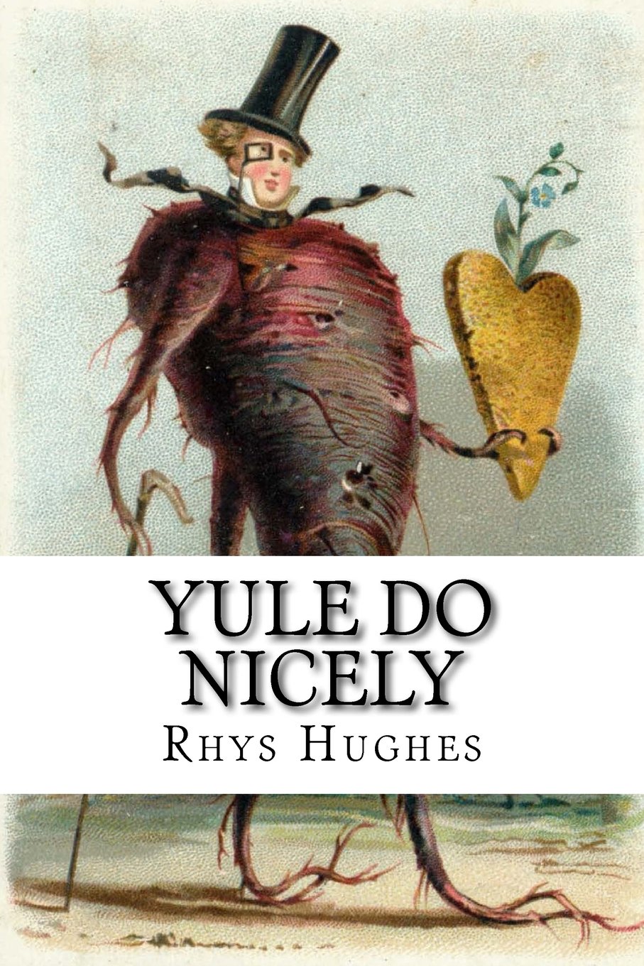 Yule Do Nicely: A Ghostly and Weird Advent Calendar