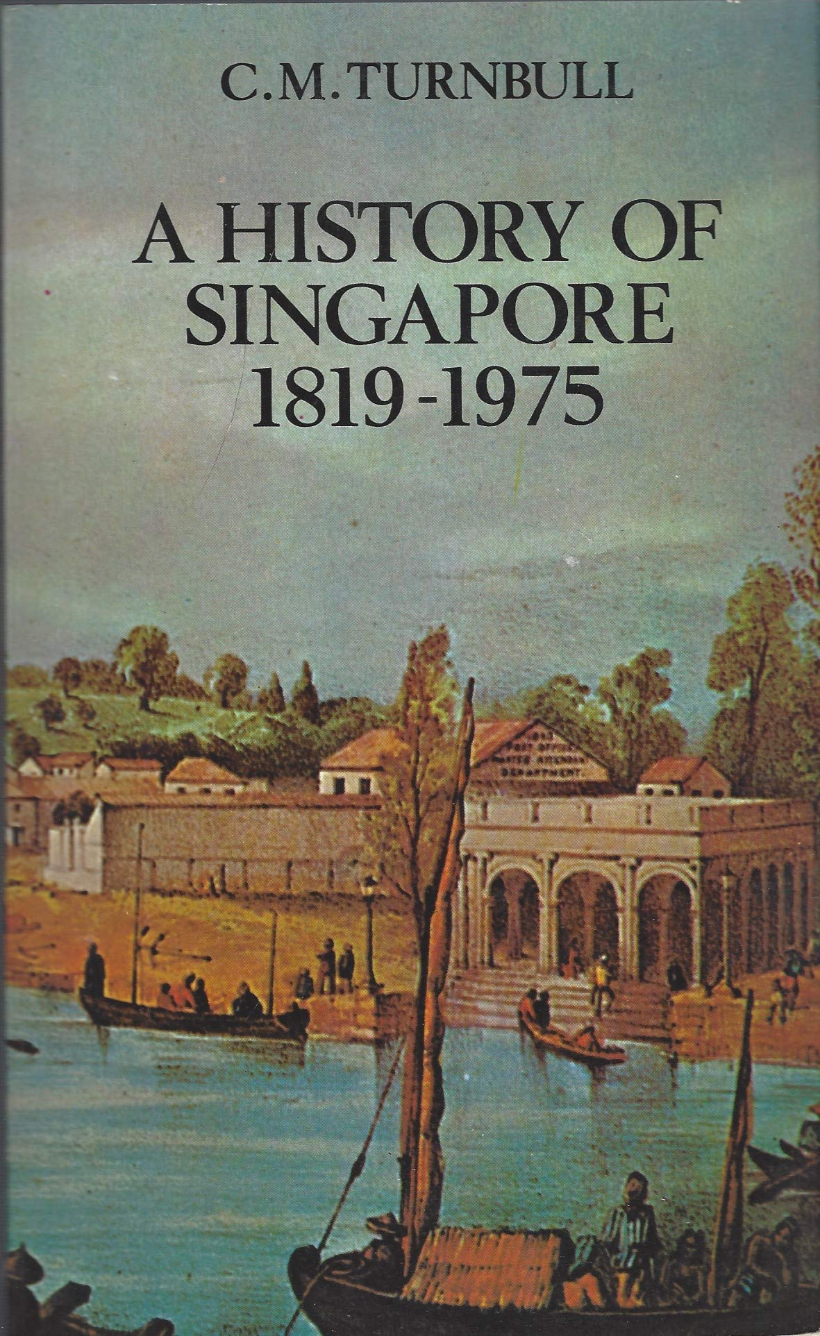 Amazon.co.jp: A History of Singapore, 1819-1975 : 本