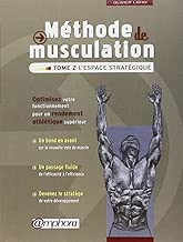 Download Méthode de musculation - Tome 2 : L'espace stratégique - Optimisez votre fonctionnement pour un rendement athlétique supérieur PDF