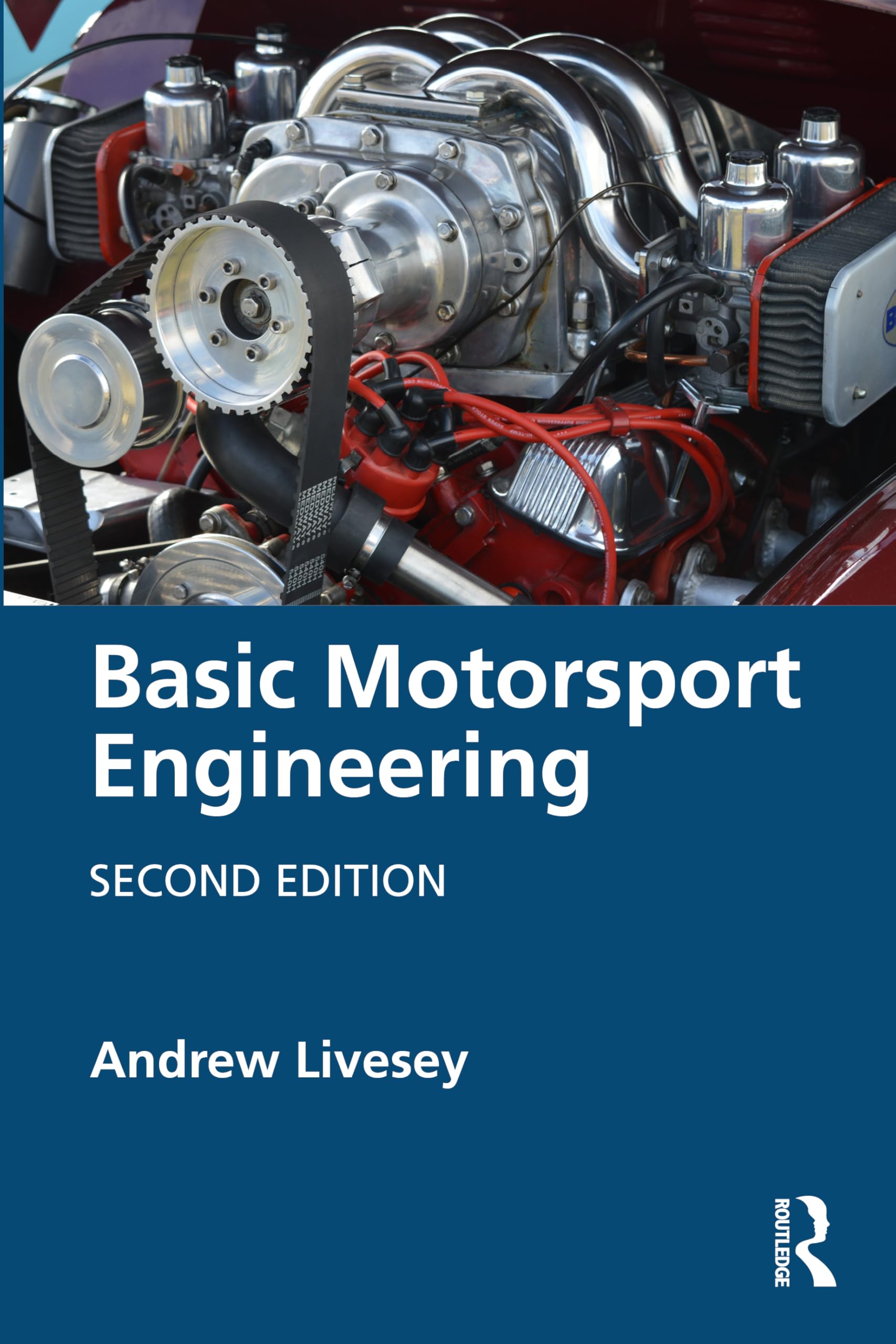 Basic Motorsport Engineering by Andrew Livesey PAPERBACK 9781032847276