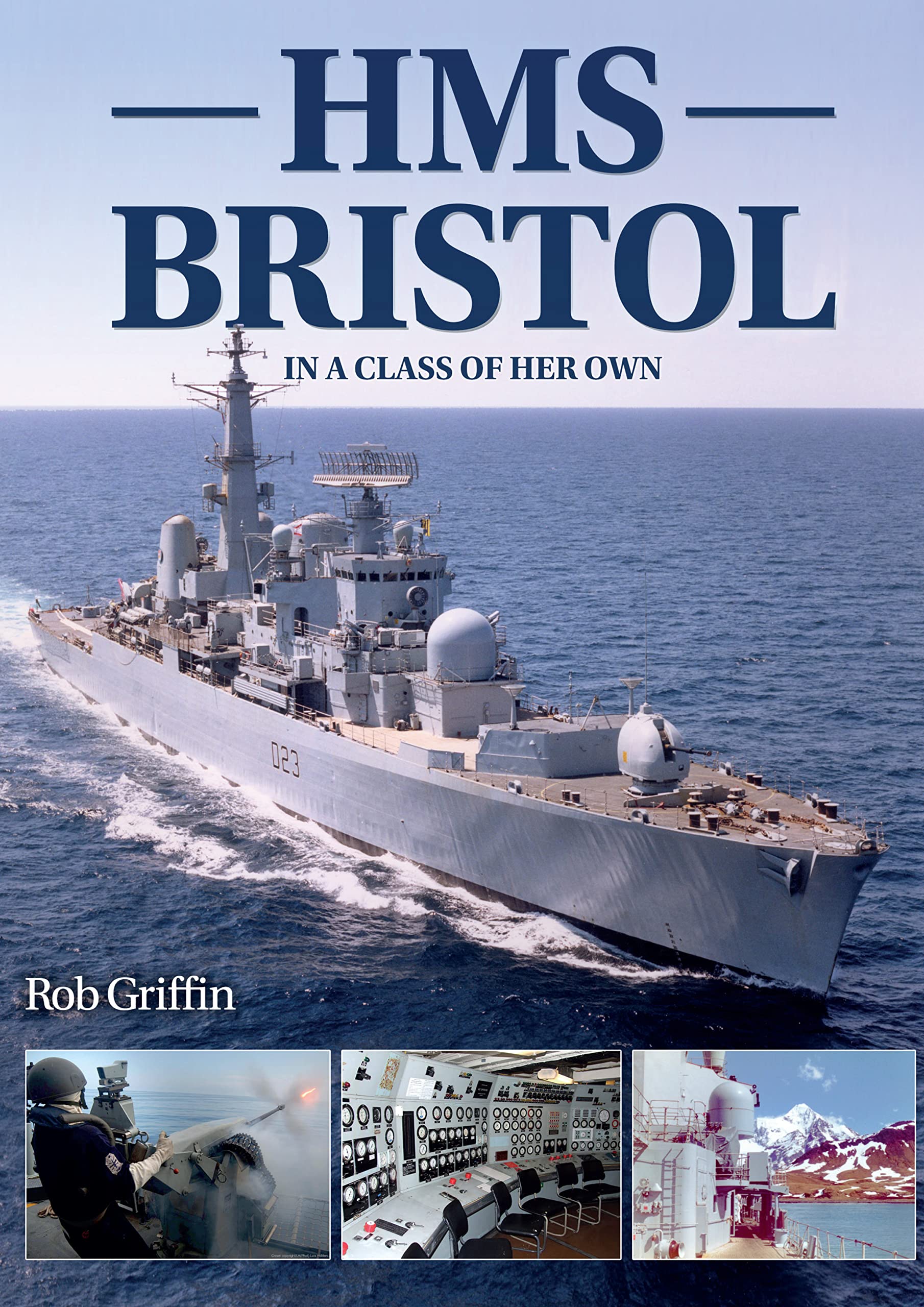 Hms Bristol: In a Class of Her Own Paperback – 3 Oct. 2022