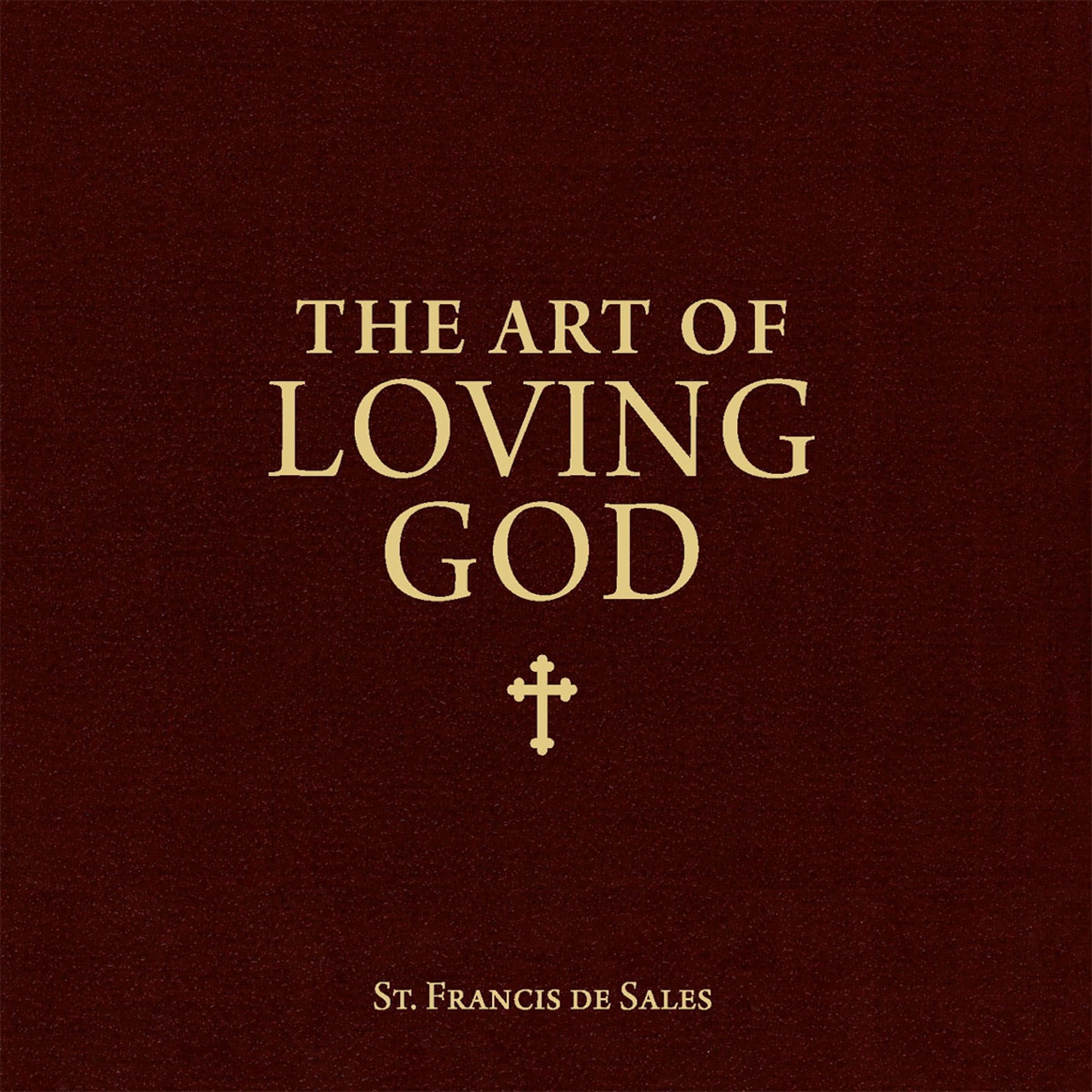 The Art of Loving God