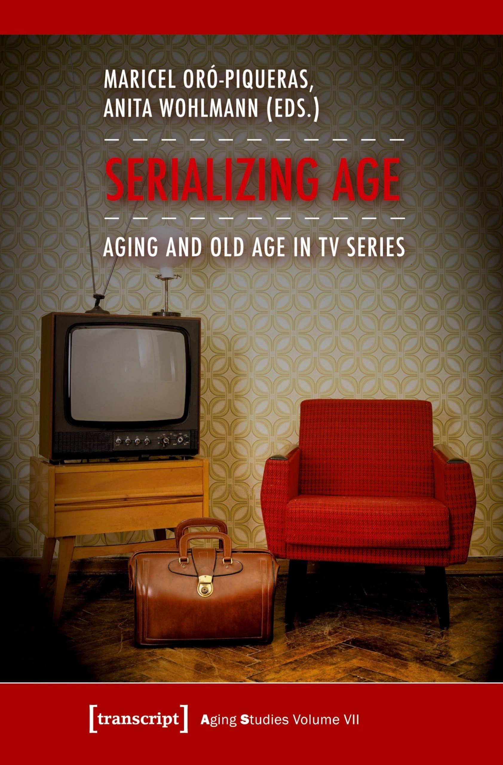 Buy Serializing Age: Aging and Old Age in TV Series (Aging Studies) — BookShops.in