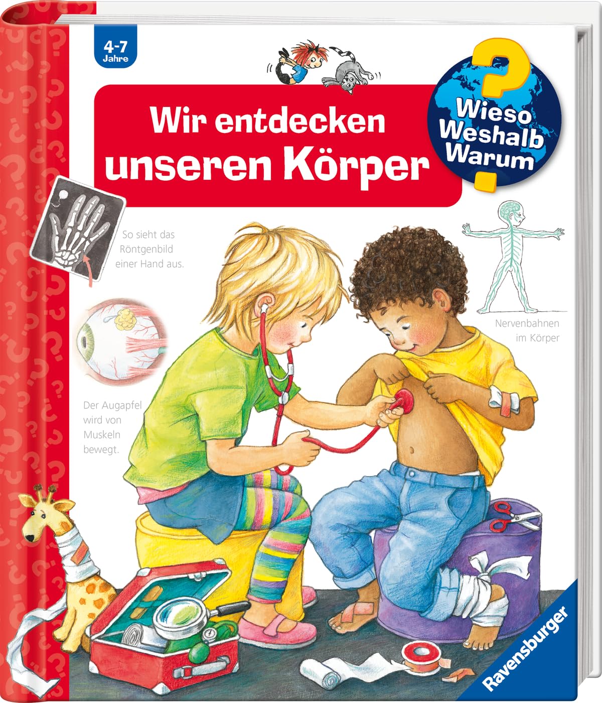 Wieso? Weshalb? Warum?: Wir Entdecken Unseren Korper