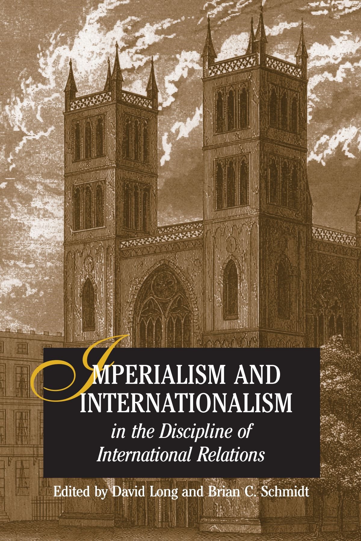 Imperialism And Internationalism in the Discipline of International Relations (Suny Series in Global Politics)