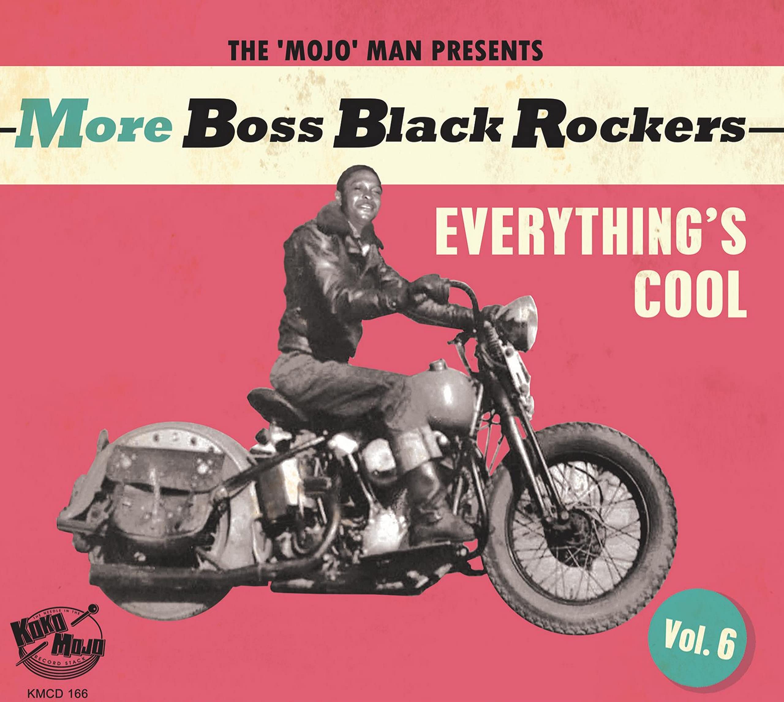More Boss Black Rockers Vol 6 -Everything's Cool
