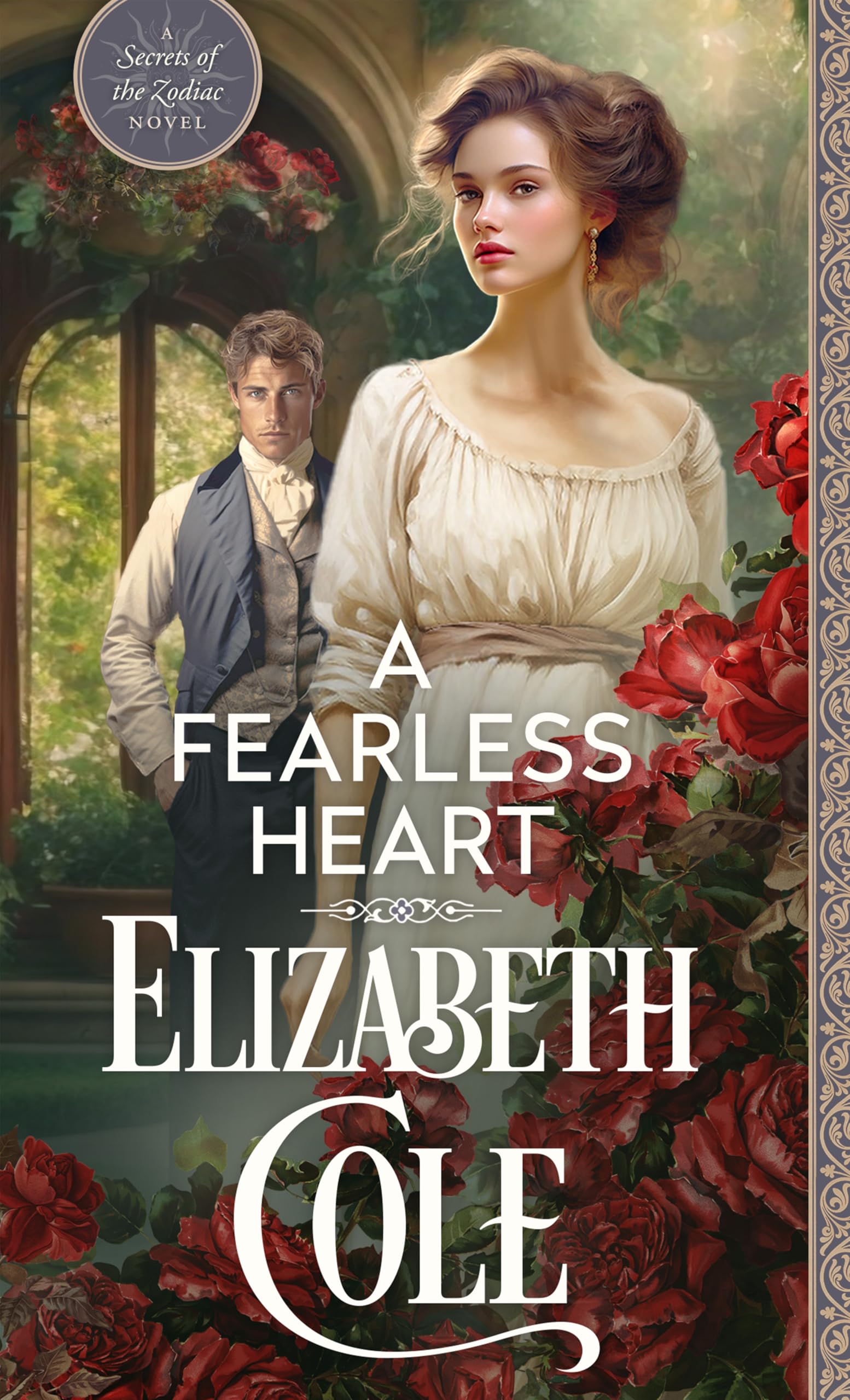 A Fearless Heart: A Steamy Regency Spy Romance (Secrets of the Zodiac Book 9)