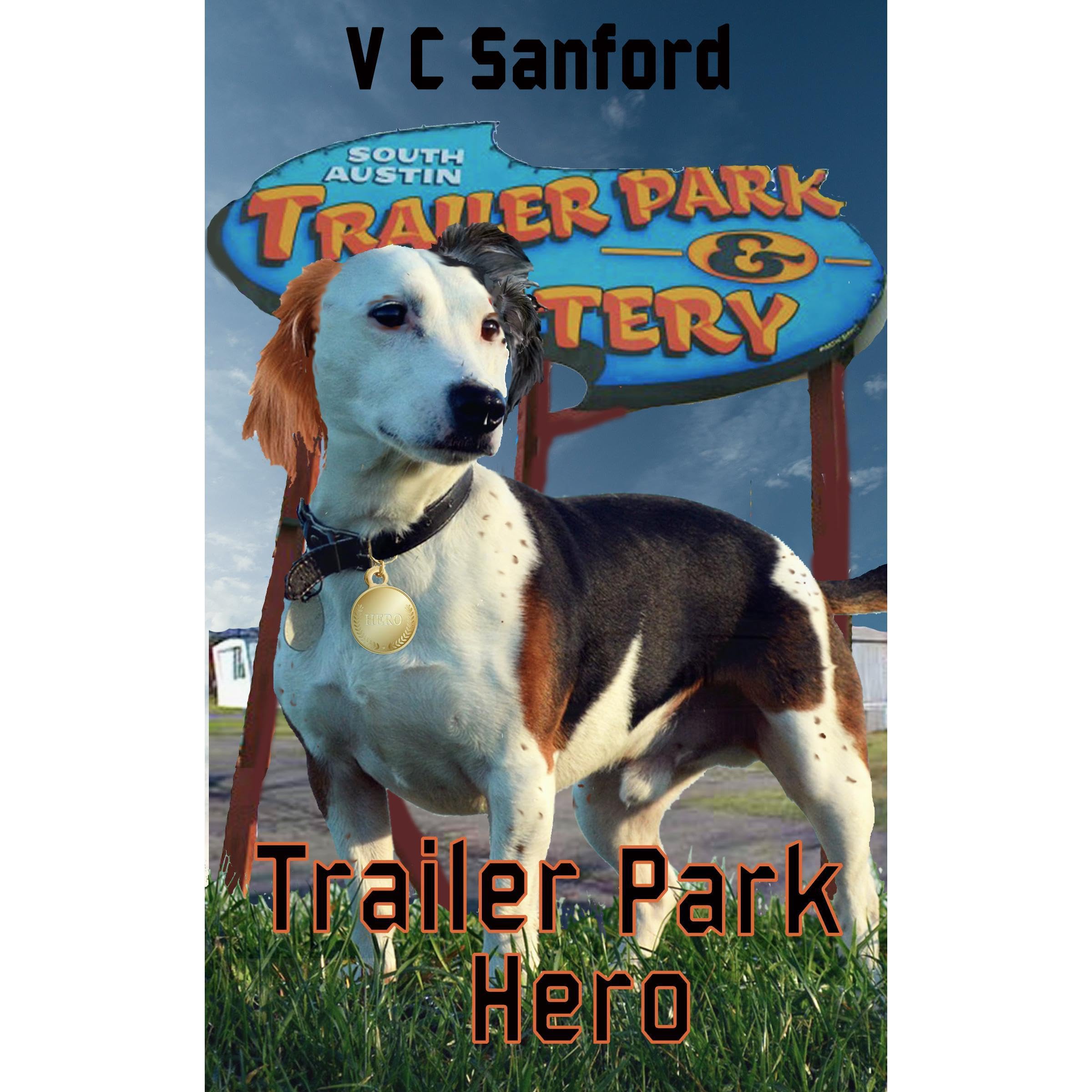 Trailer Park Hero