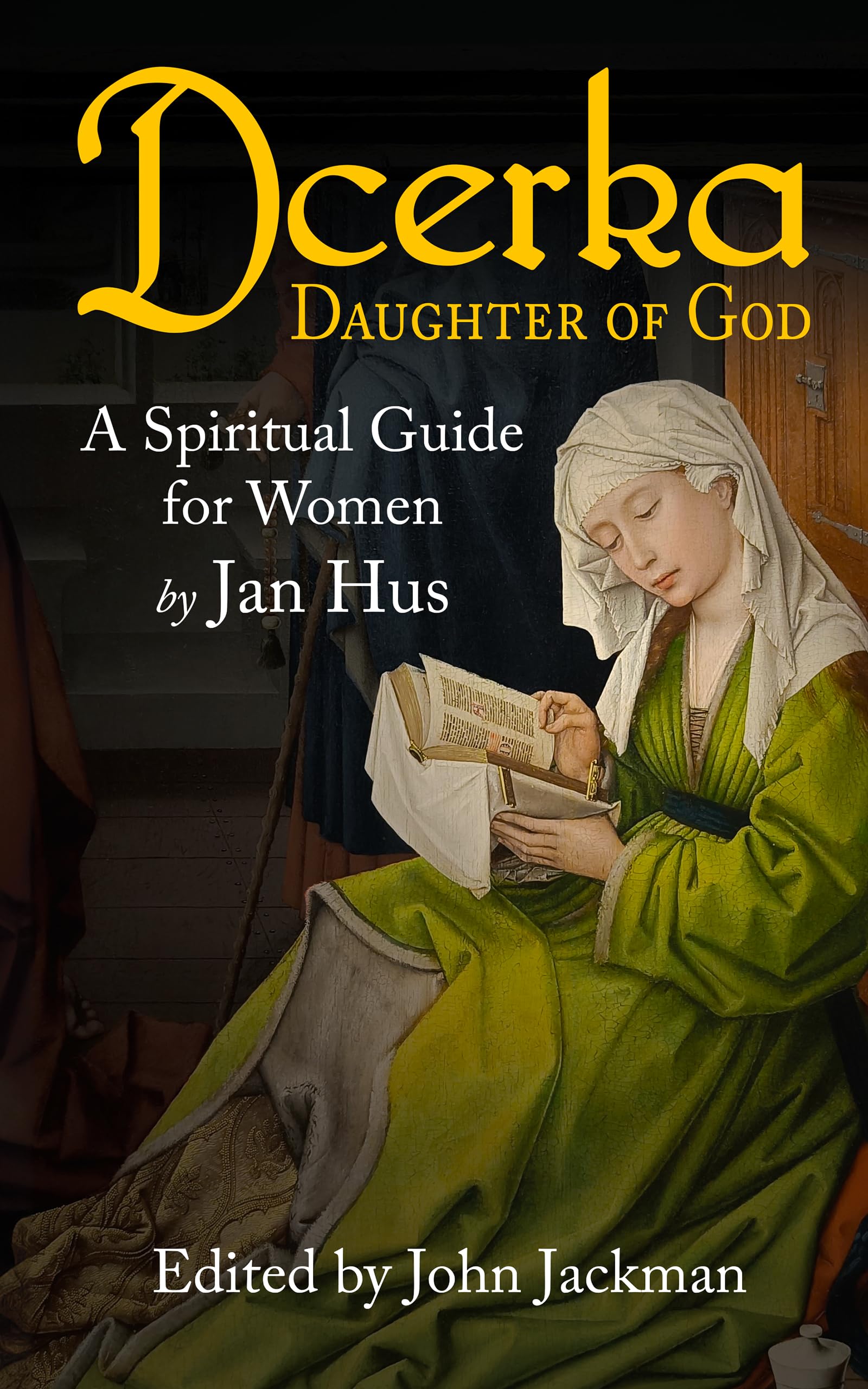 Dcerka: Daughter of God: A Spiritual Guide for Women