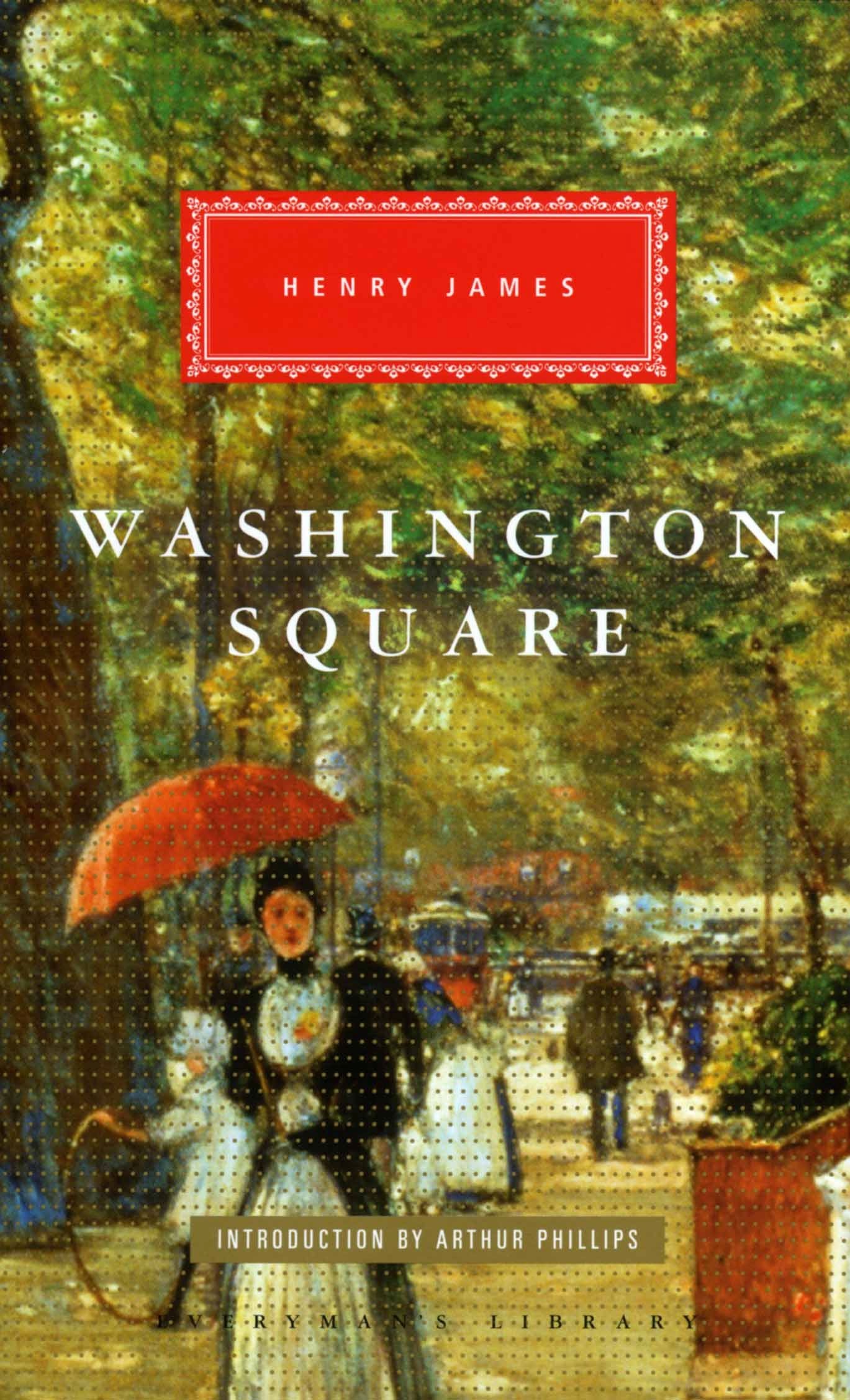 Washington Square (Everyman's Library CLASSICS)