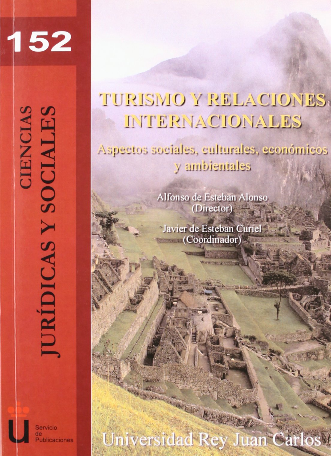 Turismo Y Relaciones Internacionales (Colección Ciencias Jurídicas y Sociales)