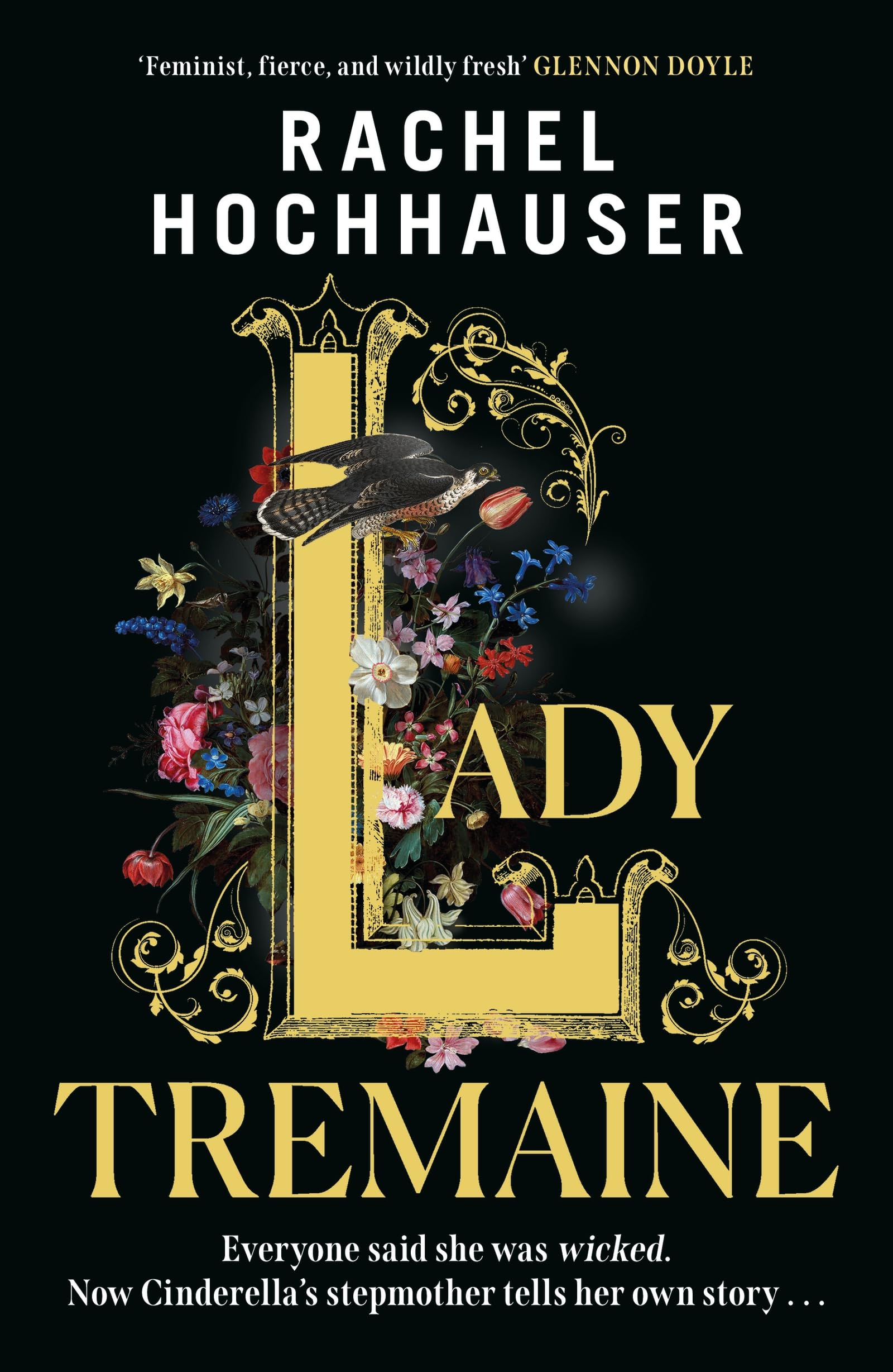 Lady Tremaine: The Reese’s Book Club Pick! The hotly anticipated, spellbinding and unmissable retelling of one of the world’s most iconic fairytales, Cinderella!