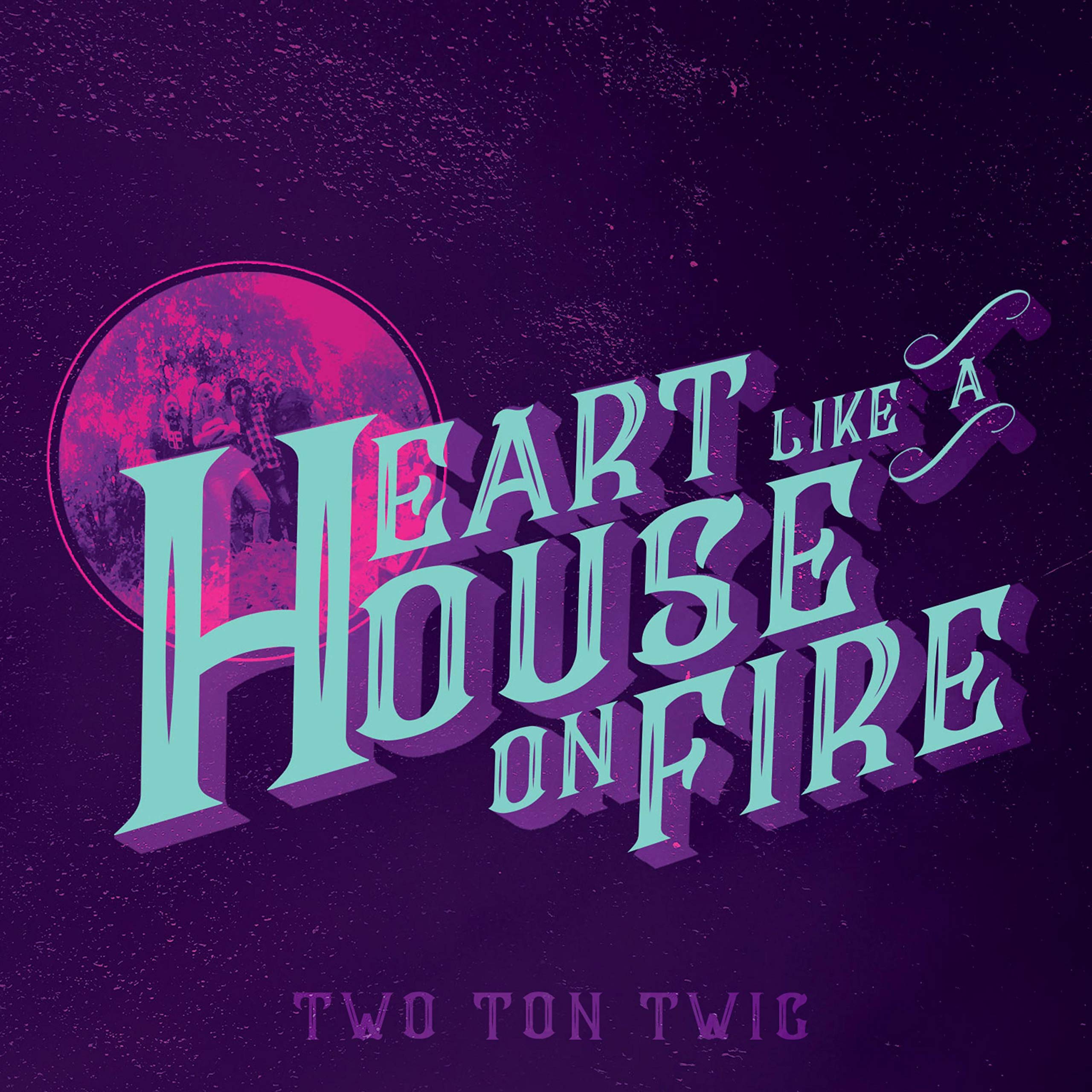 Heart Like a House on Fire
