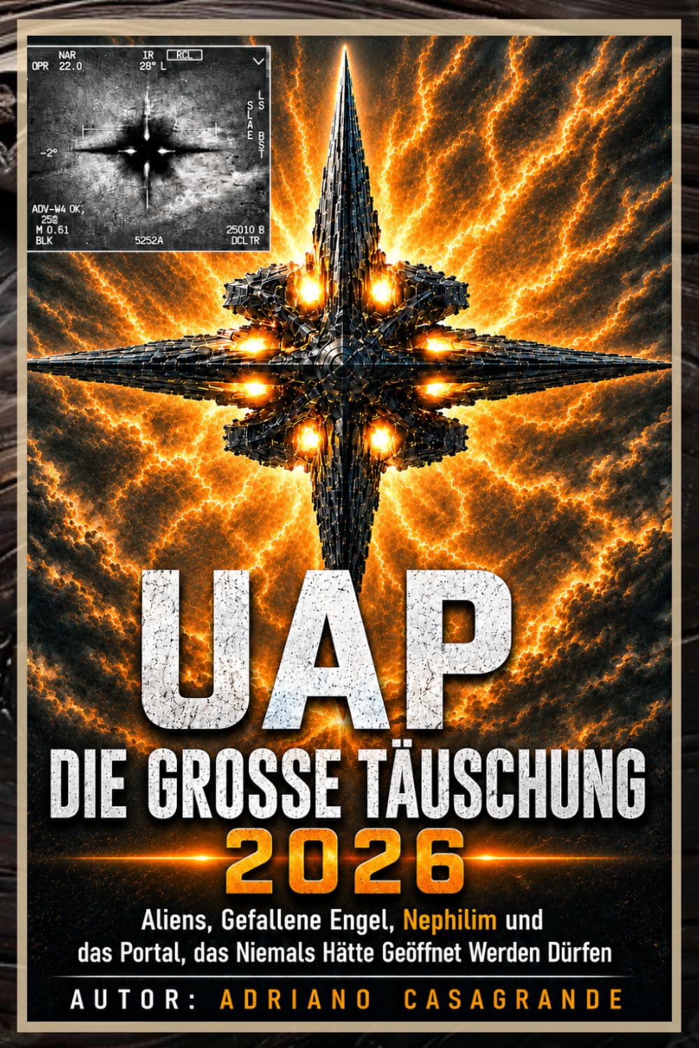 UAP: DIE GROSSE TÄUSCHUNG 2026: Aliens, Gefallene Engel, Nephilim und das Portal, das niemals hätte geöffnet werden dürfen