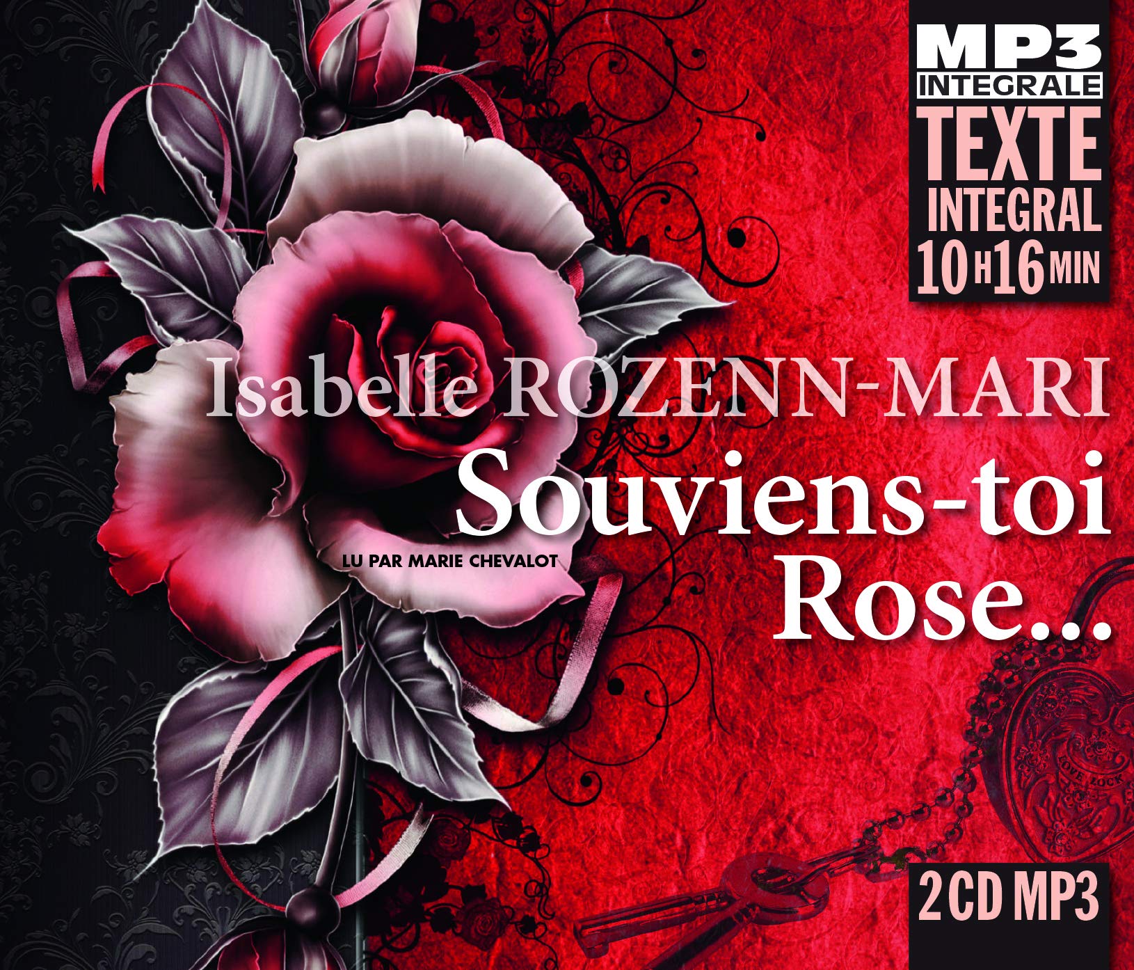 Isabelle Rozenn-mari Souviens-toi Rose... (integrale Mp3), Lu Par Marie Chevalot