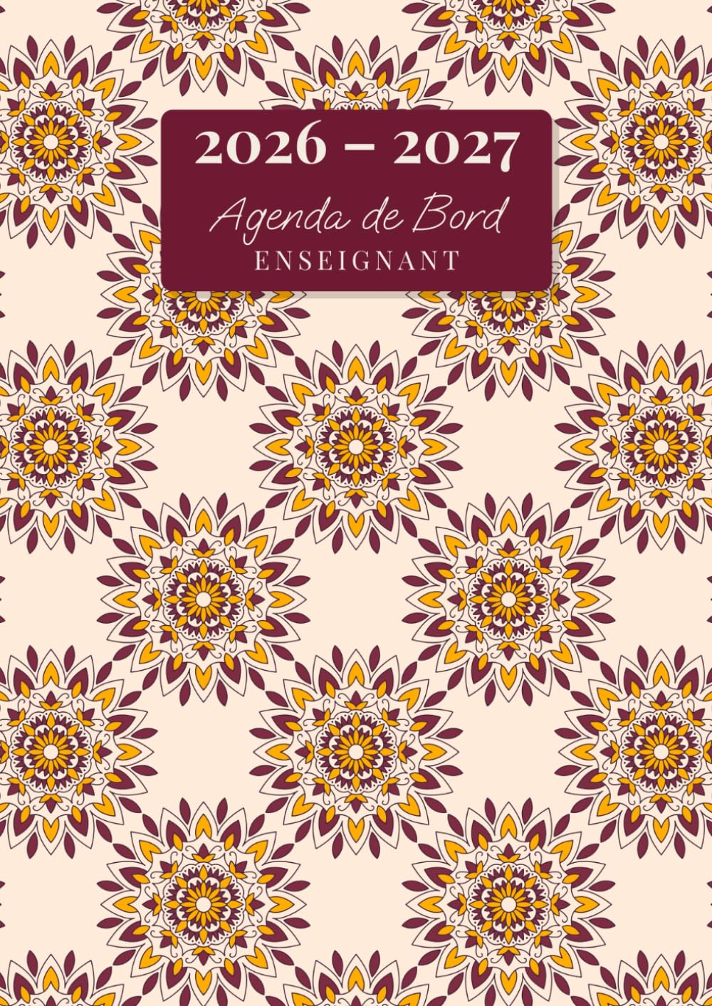 Agenda de Bord Enseignant: Carnet de Bord pour Professeur | Format A4 | Agenda Semainier Année Scolaire et Relevé de Notes | Couverture Ambiance Indienne