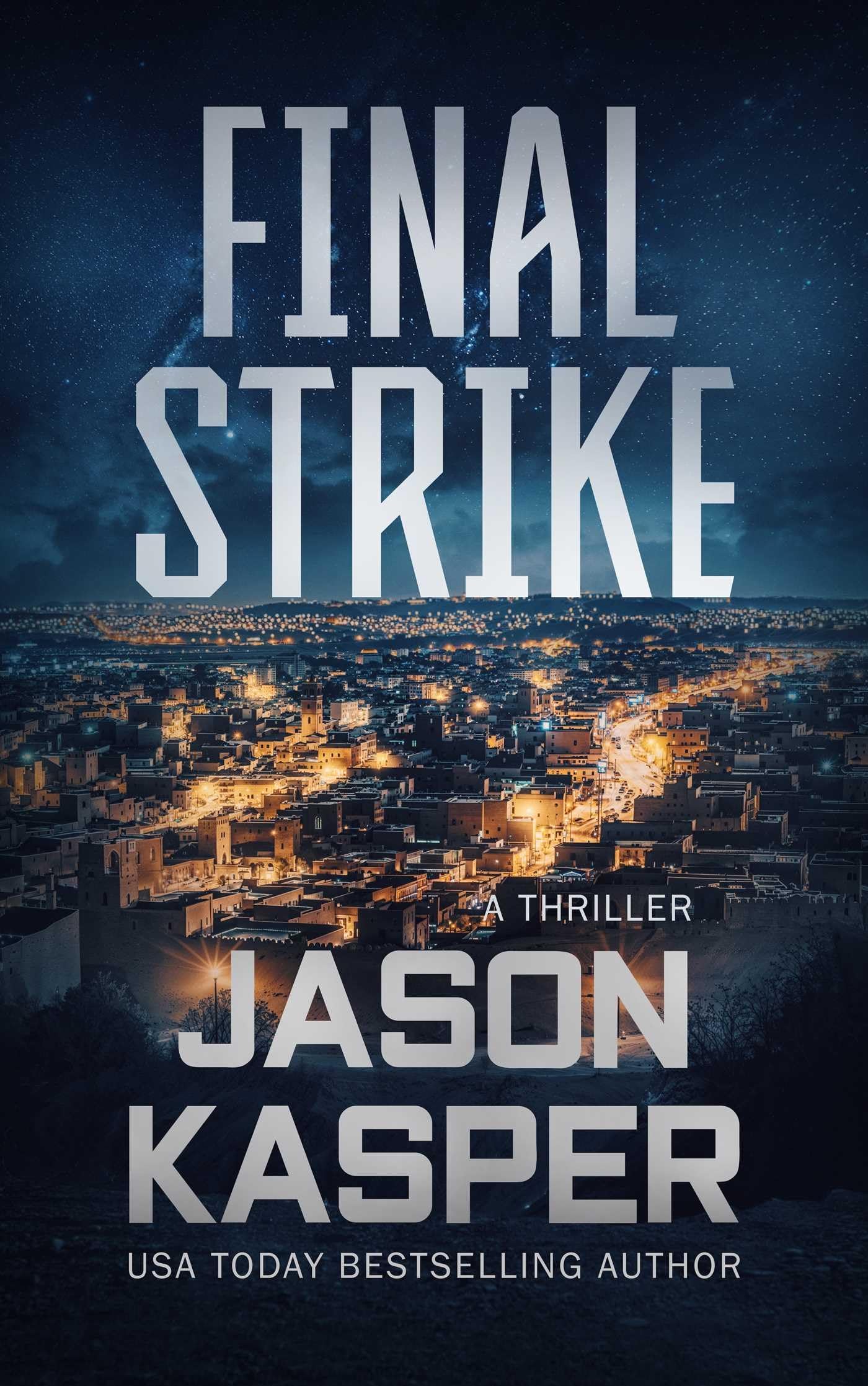 Final Strike: A David Rivers Thriller: 10 (Shadow Strike)