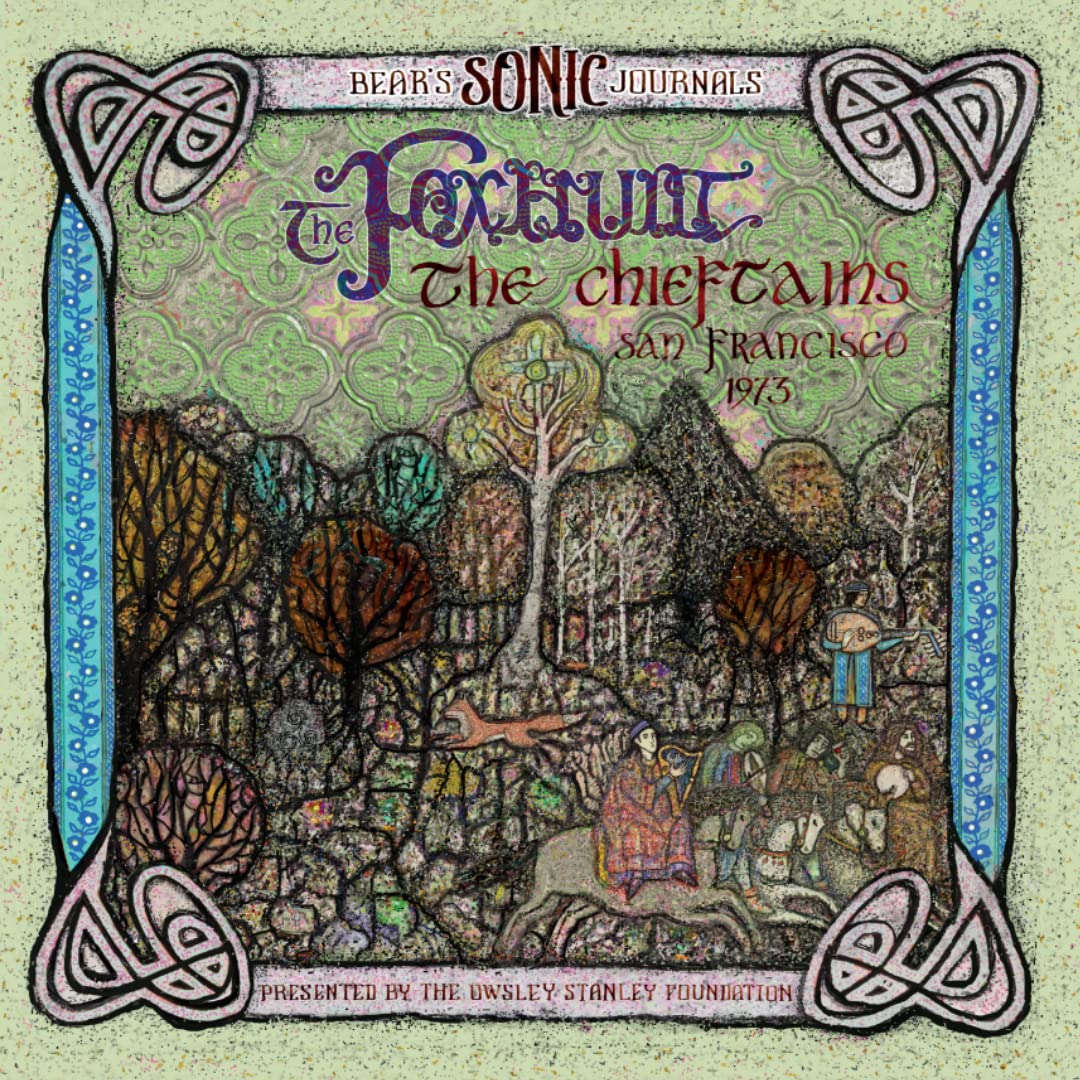 Bears Sonic Journals: The Foxhunt, The Chieftains, San Francisco 1973 & 1976