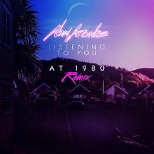 Listening to You (At 1980 Remix)