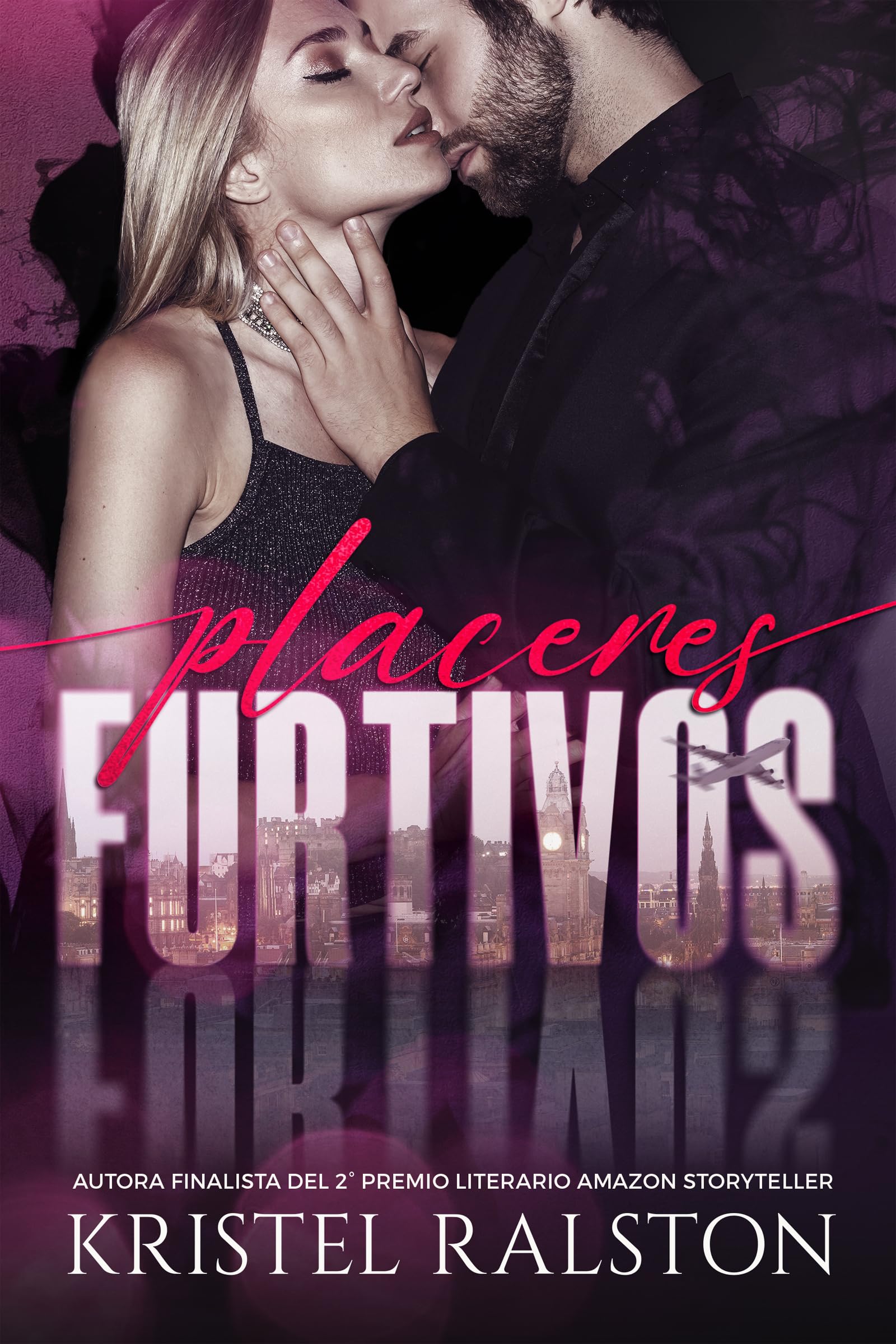 Placeres furtivos: (Romance contemporáneo - Volumen independiente) (Spanish Edition)