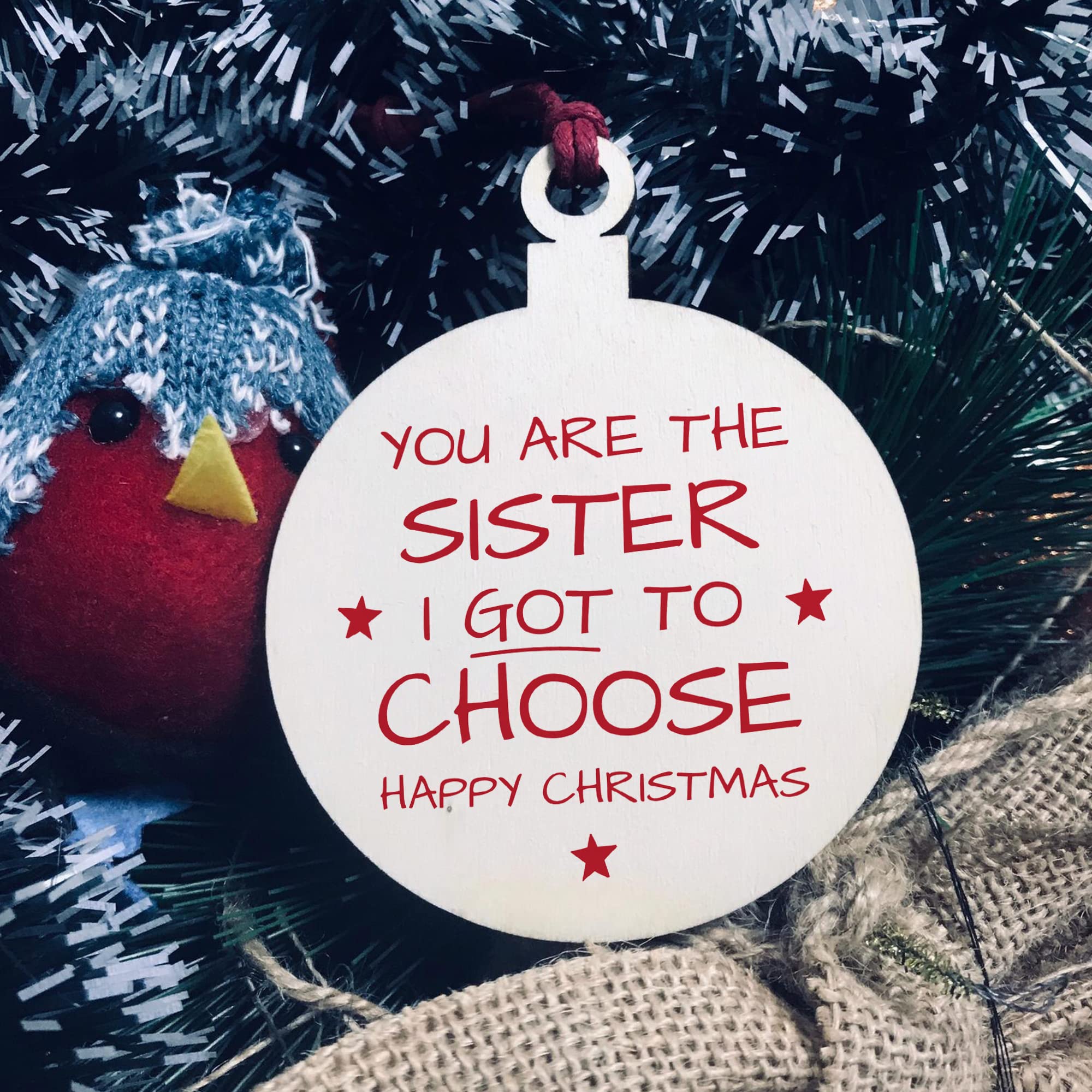 Red Ocean Sister I Got To Choose Wood Bauble For Best Friend Sister Gifts
