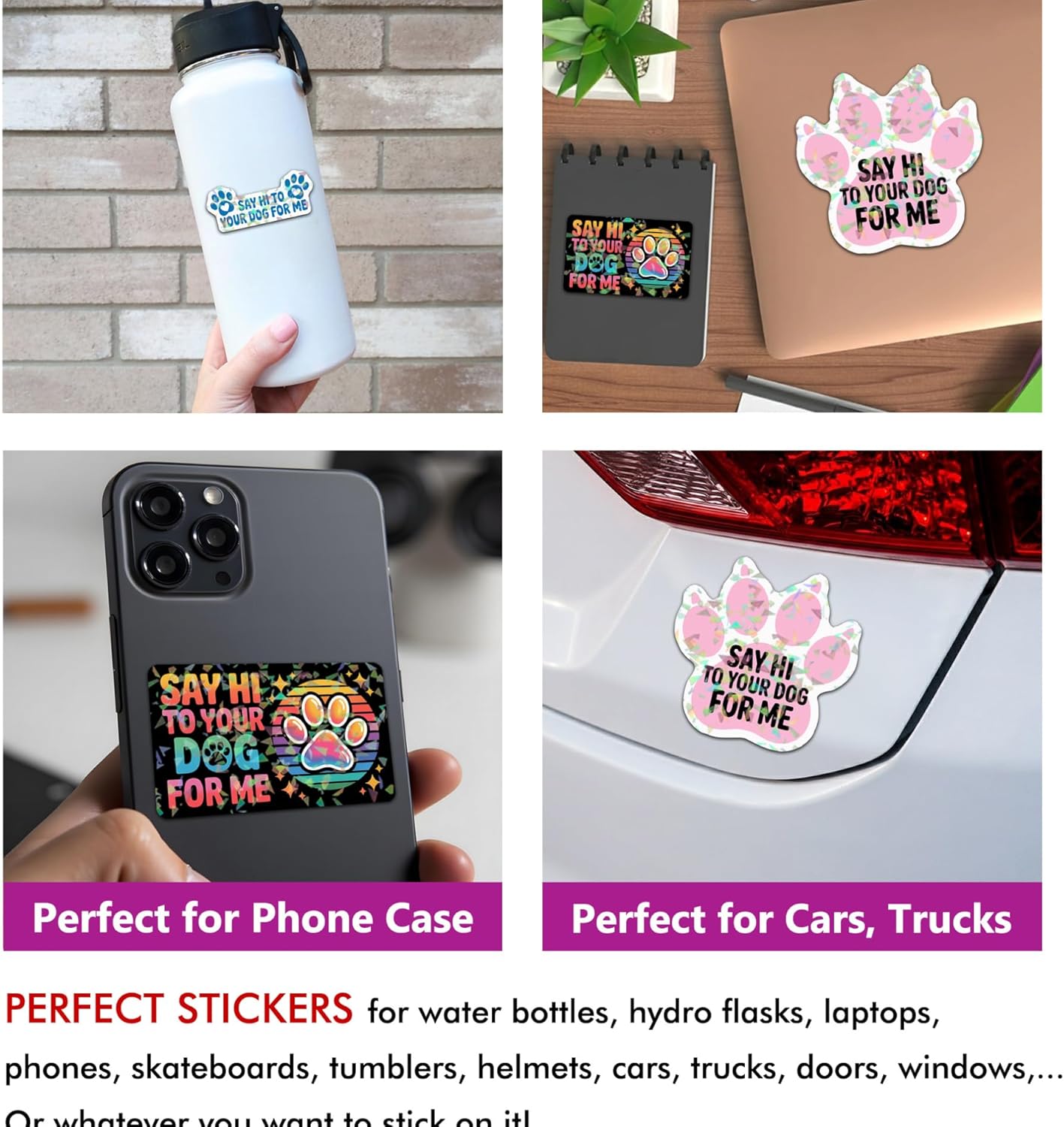 (3 Pcs) Say Hi to Your Dog for Me Holographic Stickers, Funny Friendly, Dog Lover, Dog's Paw Holographic Decals Waterproof Vinyl Sticker for Laptop, Water Bottle, Car, Toolbox, Phone Case 3 Inches - Image 3