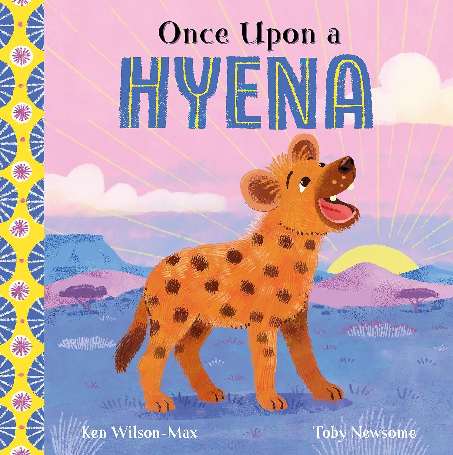 African Stories Children Collection 10 Books Set By Ken Wilson-Max (Once Upon a Zebra, Rhino, Leopard, Hyena, Hippo, Giraffe, Elephant, Chameleon, Buffalo, Lion)
