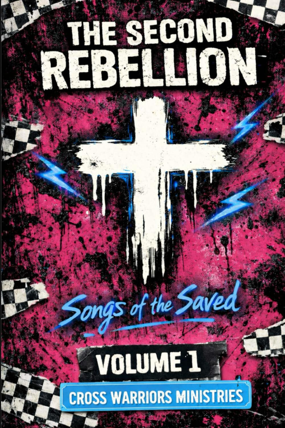 The Second Rebellion: Songs of the Saved Volume 1