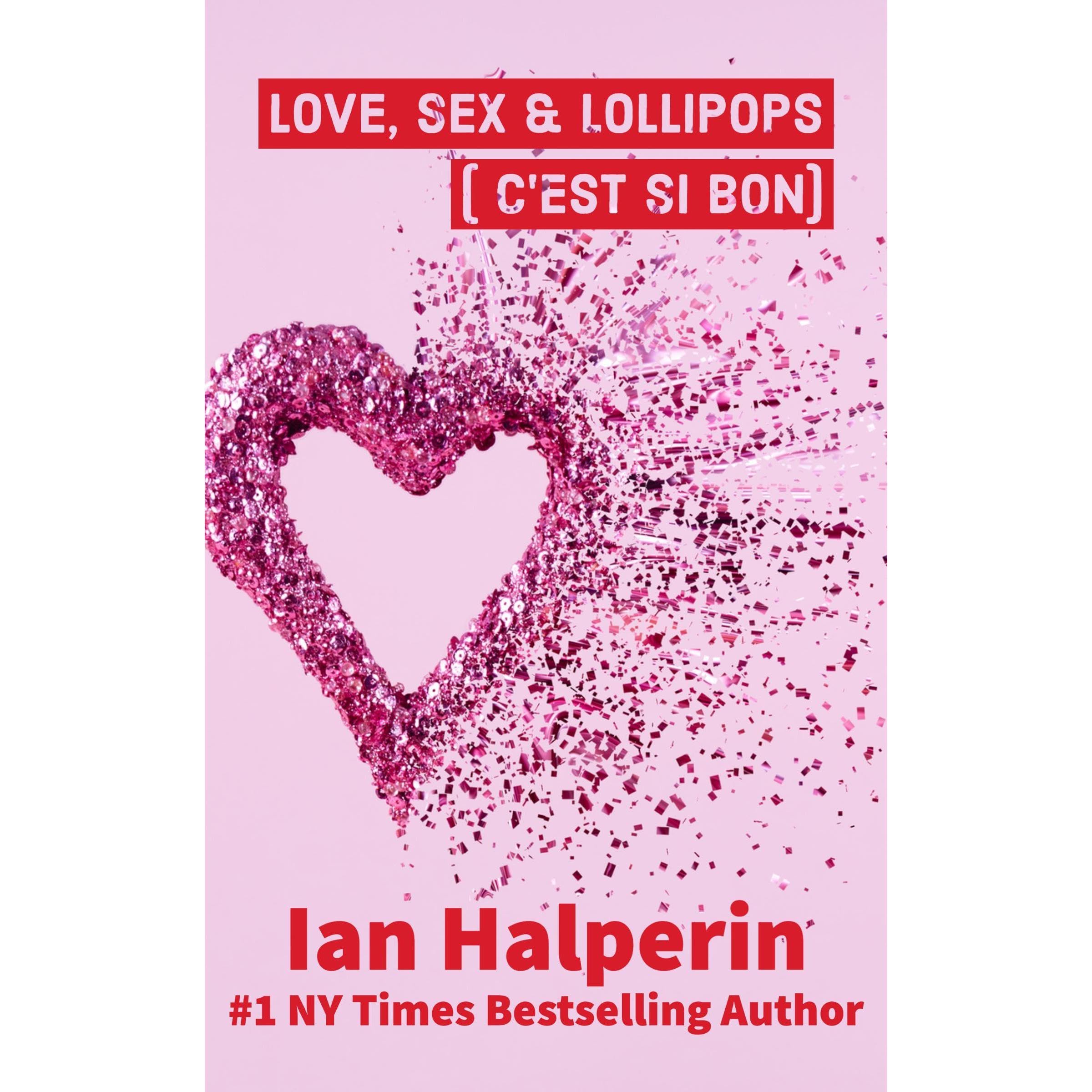 Love, Sex & Lollipops (C'est Si Bon)