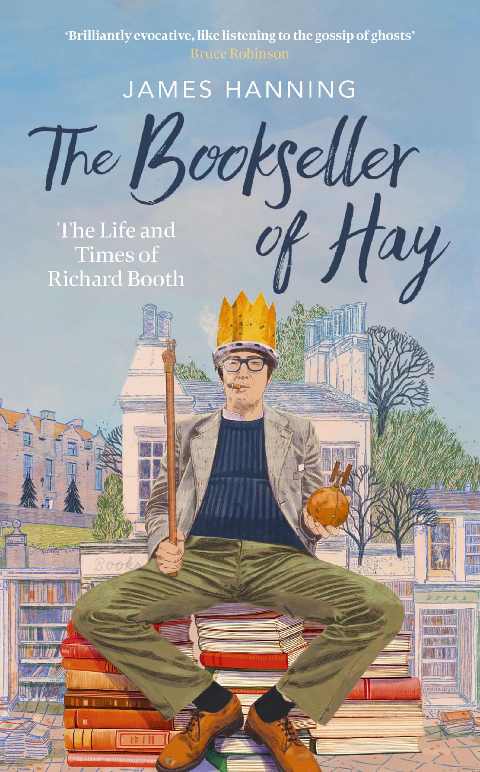 Corsair The Bookseller of Hay: The Life and Times of Richard Booth
