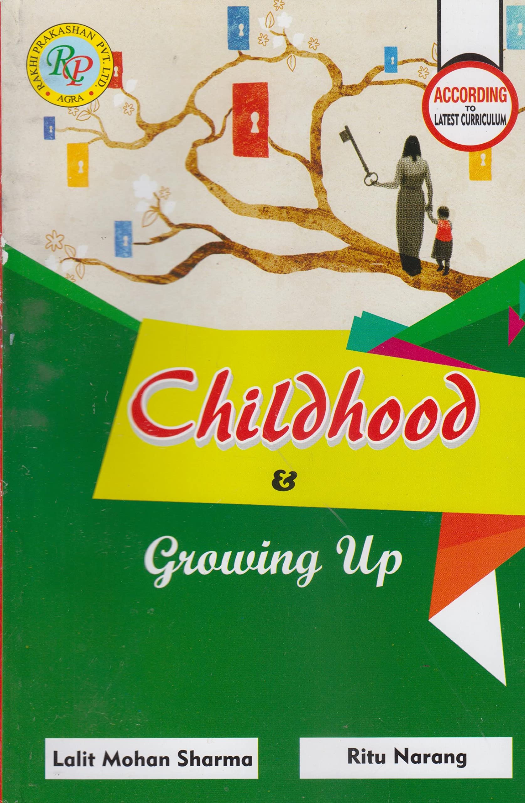 Childhood & Growing Up [Paperback] Lalit Mohan Sharma and Ritu Narang [Paperback] Lalit Mohan Sharma and Ritu Narang