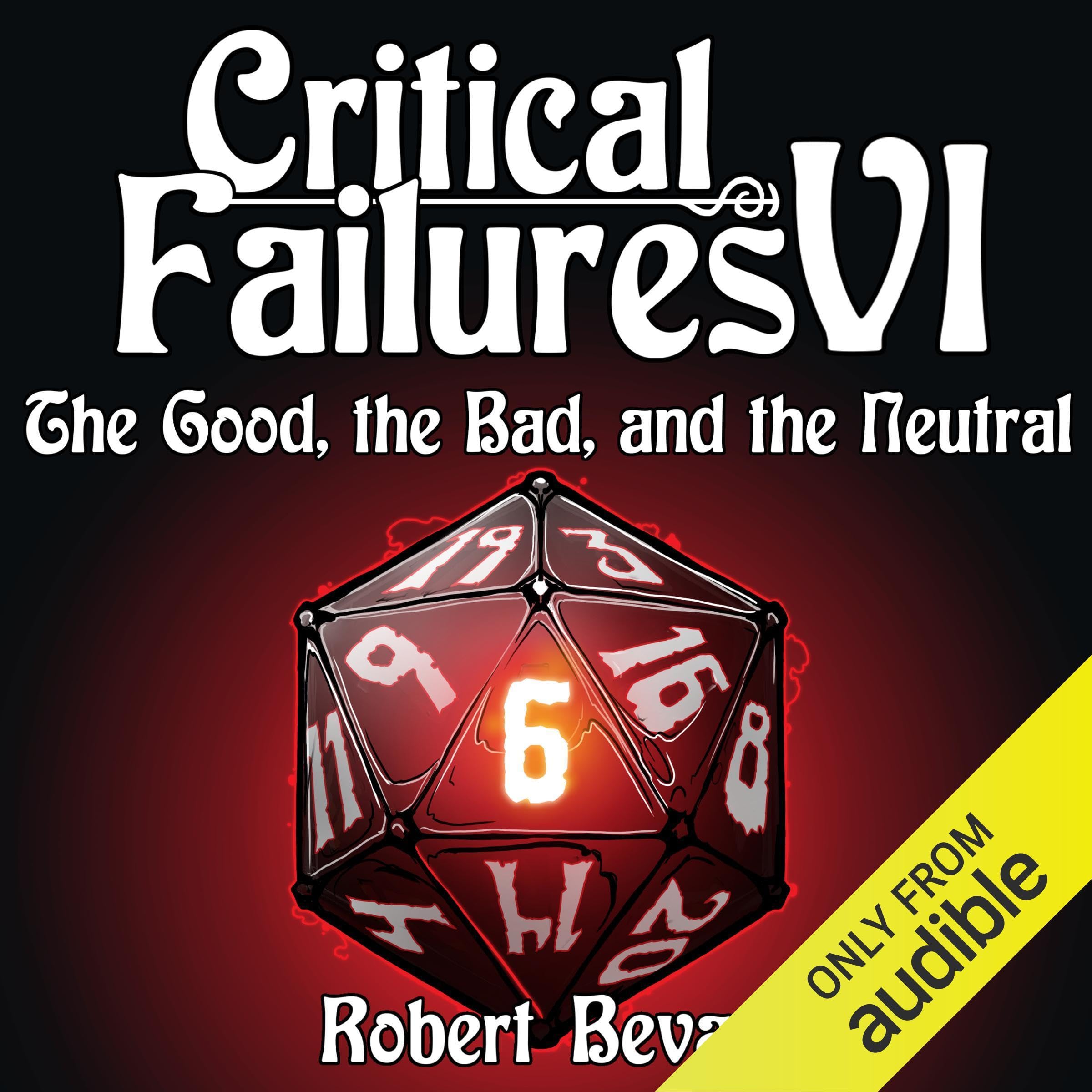 Critical Failures VI