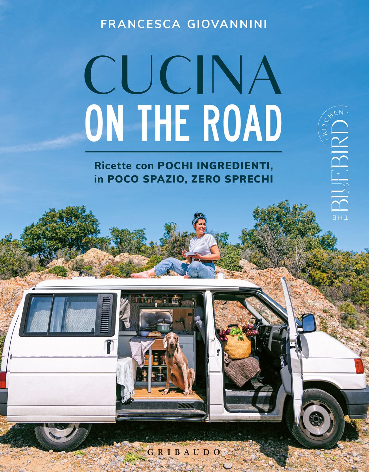 Cucina On The Road. Ricette Con Pochi Ingredienti, In Poco Spazio, Zero Sprechi - 4