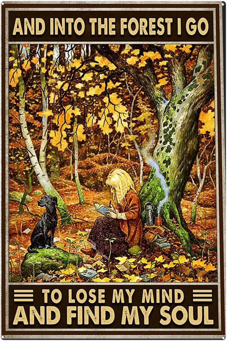 and Into The Forest I Go to Lose My Mind and Find My Soul Tin Sign Wall Poster Decor Funny Retro Bar Coffee Pub Gift Wall Decor Sign 8x12 Inch