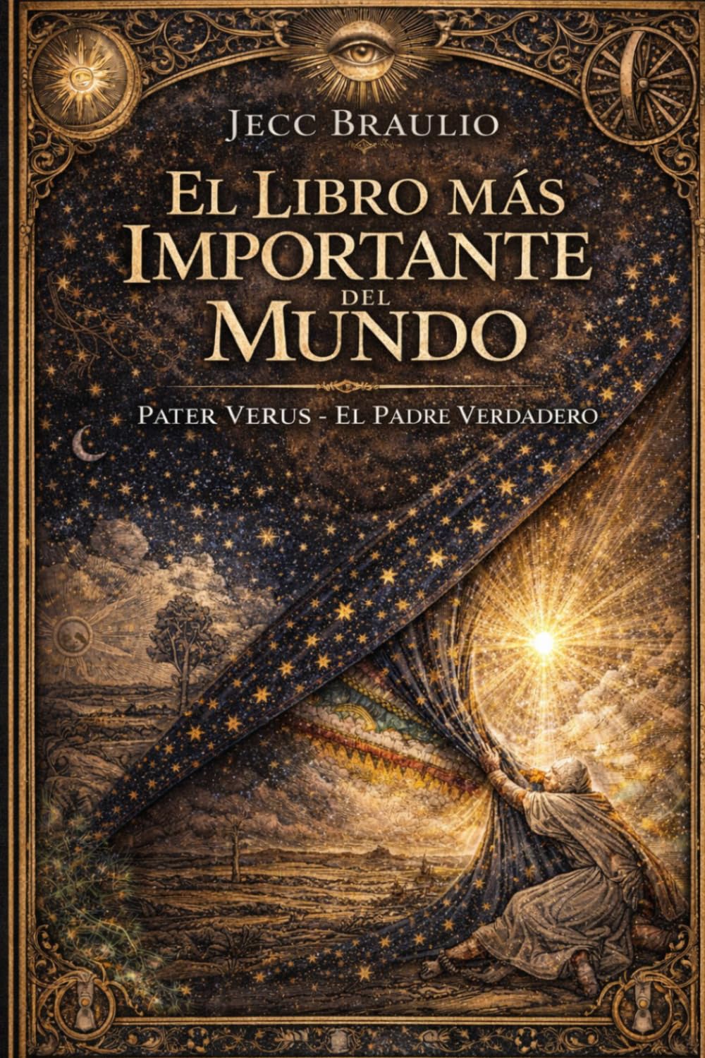 El libro mas importante del mundo: Pater Verus - El Padre Verdadero