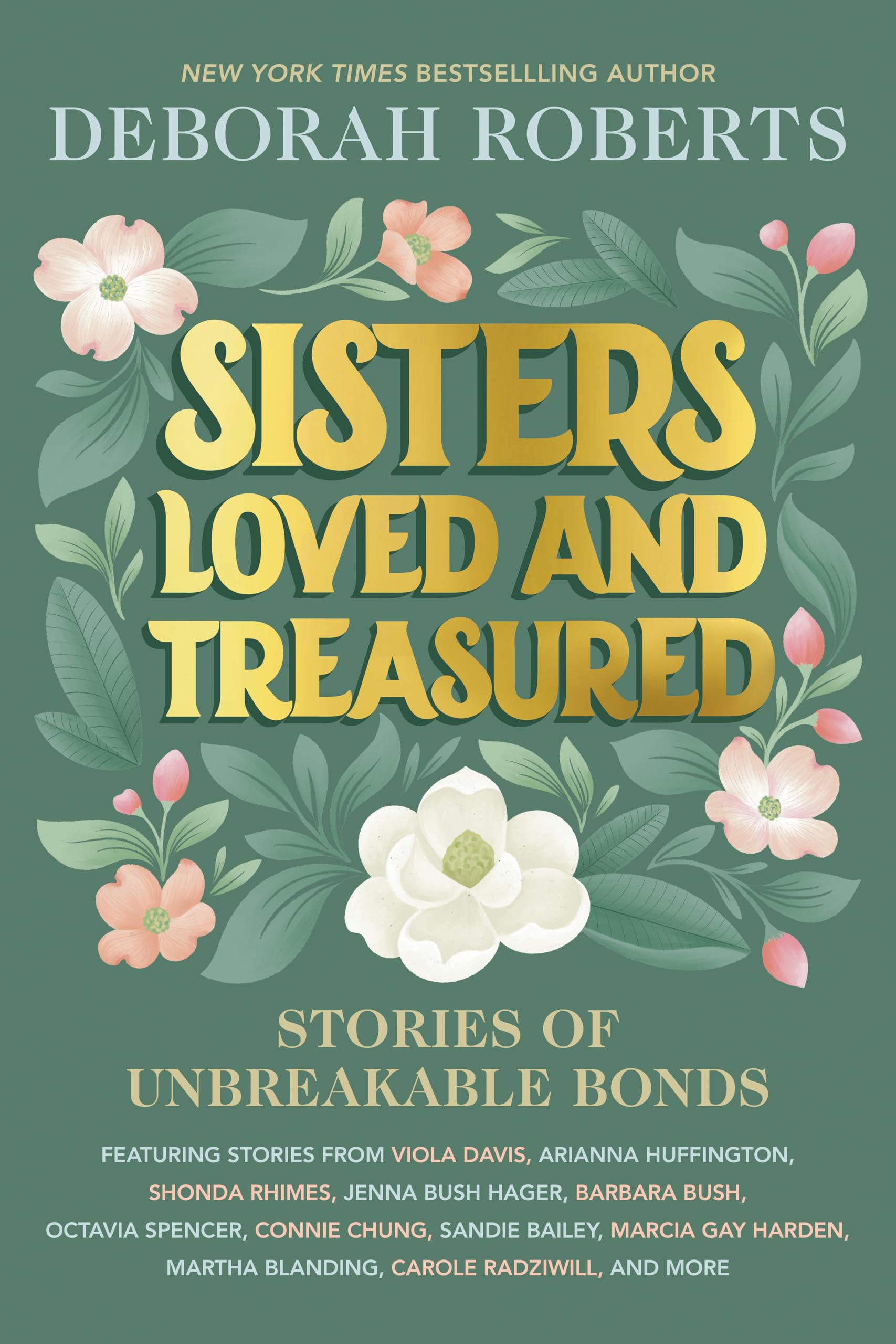 Sisters Loved and Treasured Stories of Unbreakable Bonds