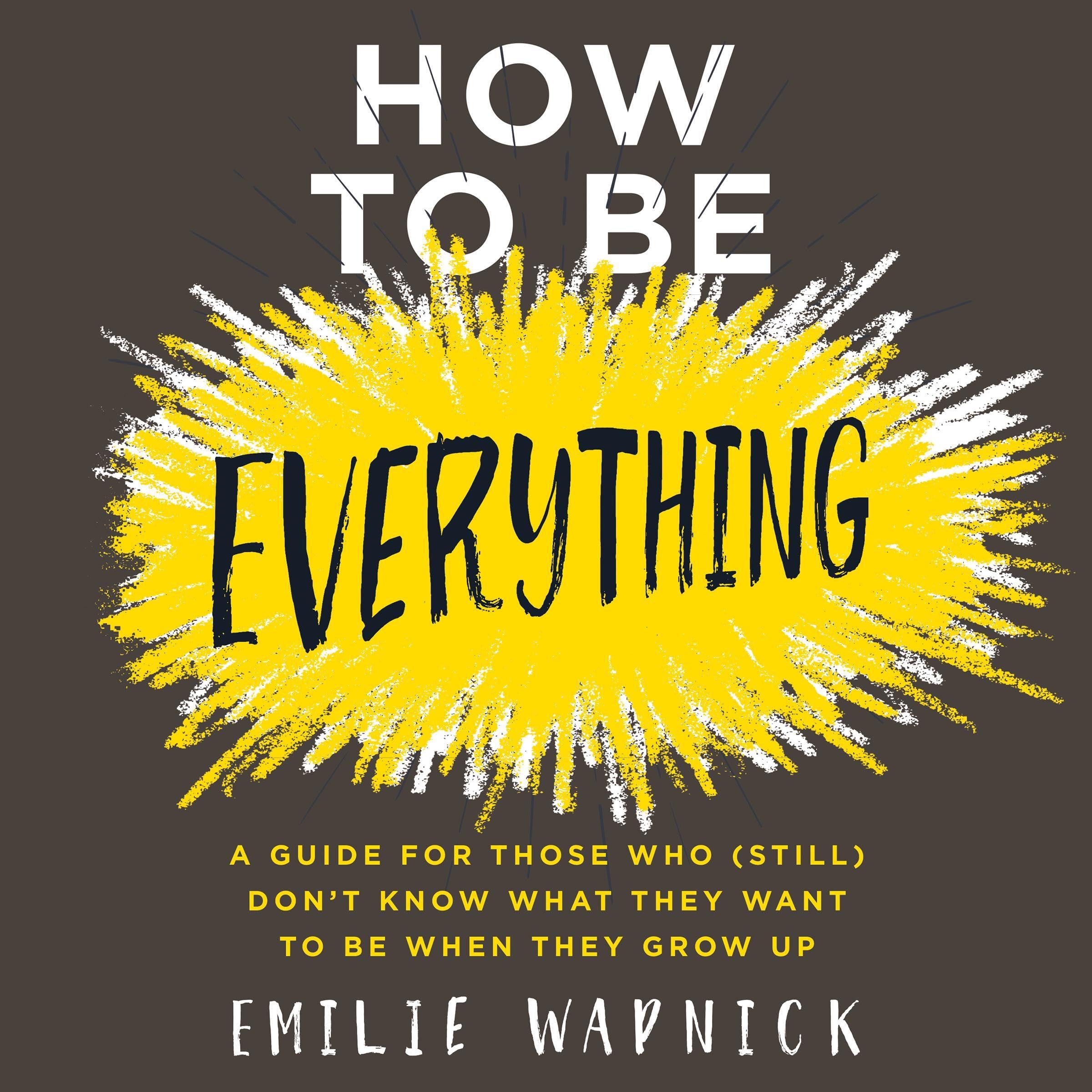 Cover art for How to Be Everything