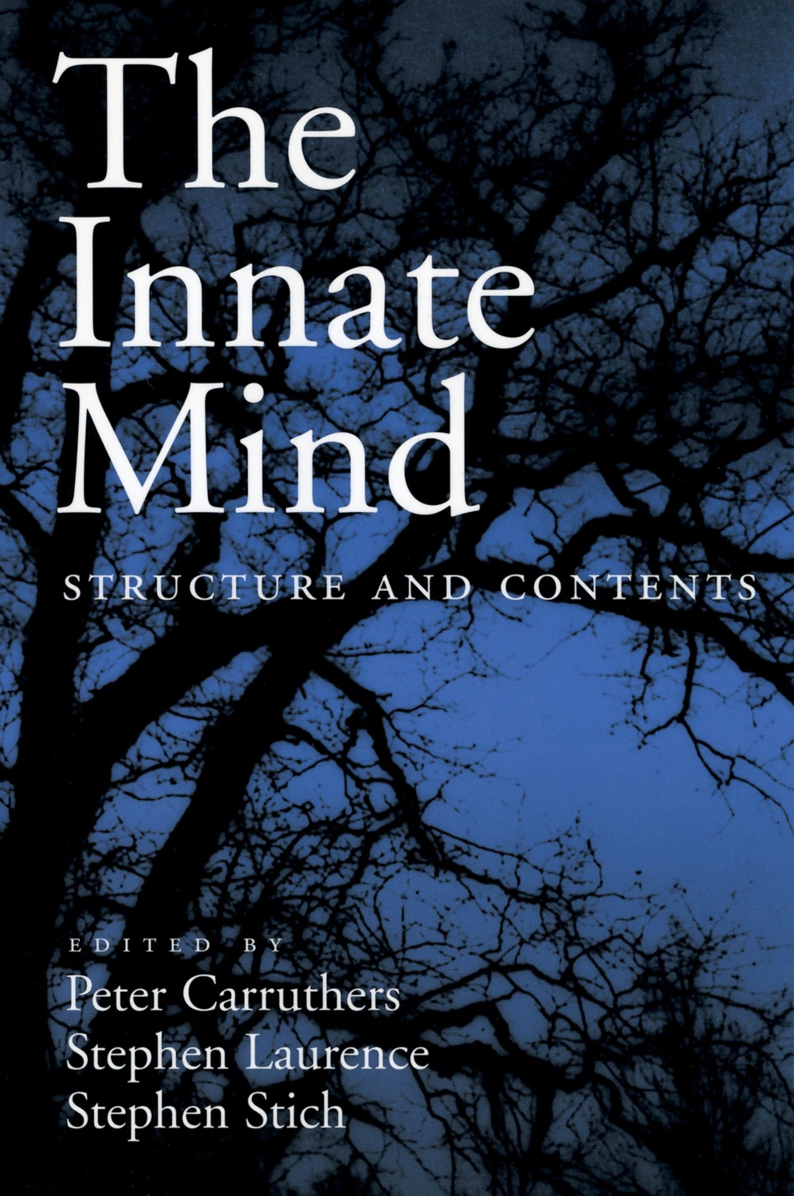 The Innate Mind: Structure and Contents (Evolution and Cognition)