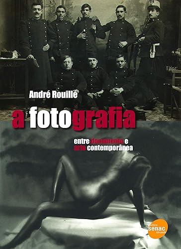 A fotografia : Entre o documento e a arte contemporânea: Entre Documento e Arte Contemporânea