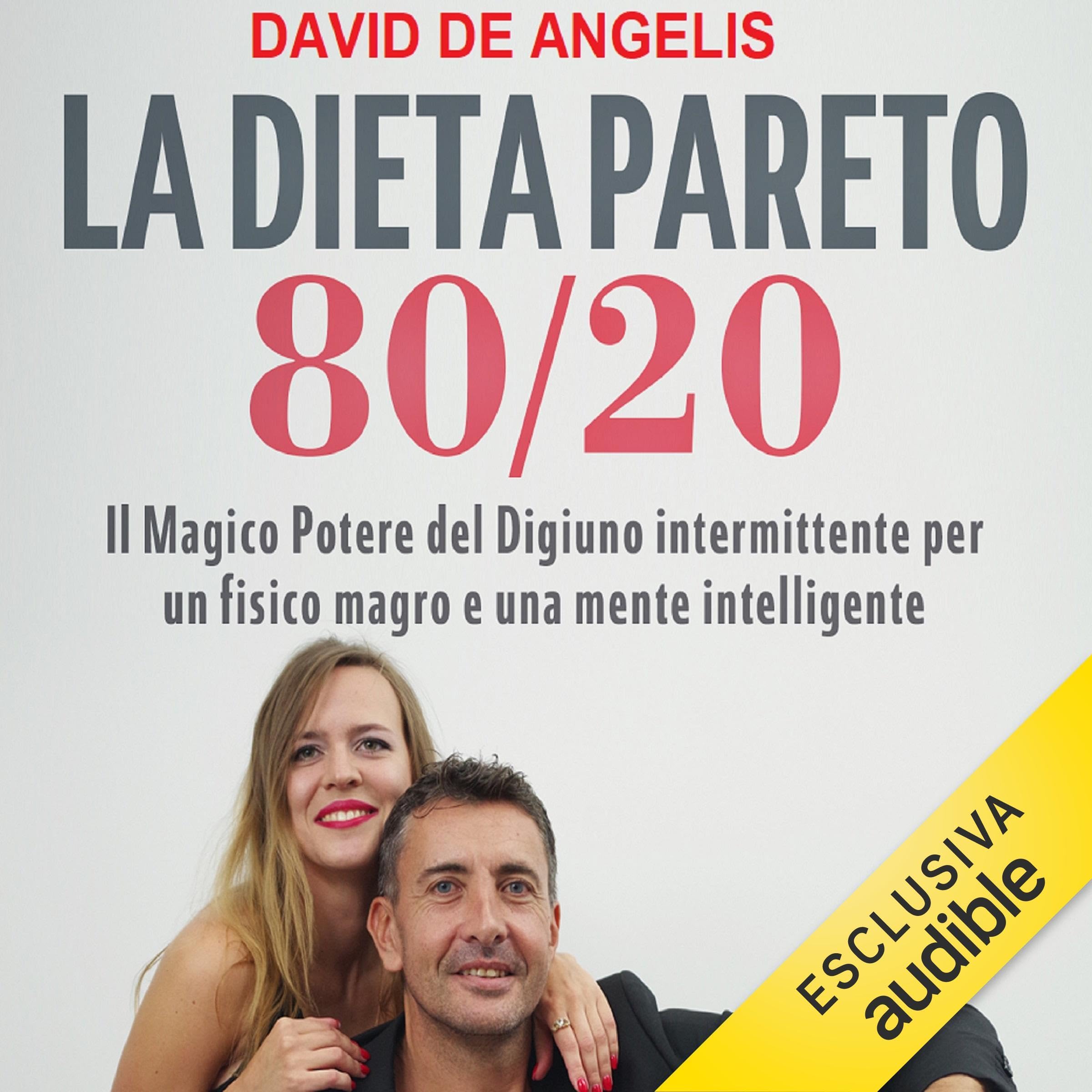 La Dieta Pareto 80/20: Digiuno Intermittente per Fisico Magro e Mente Intelligente