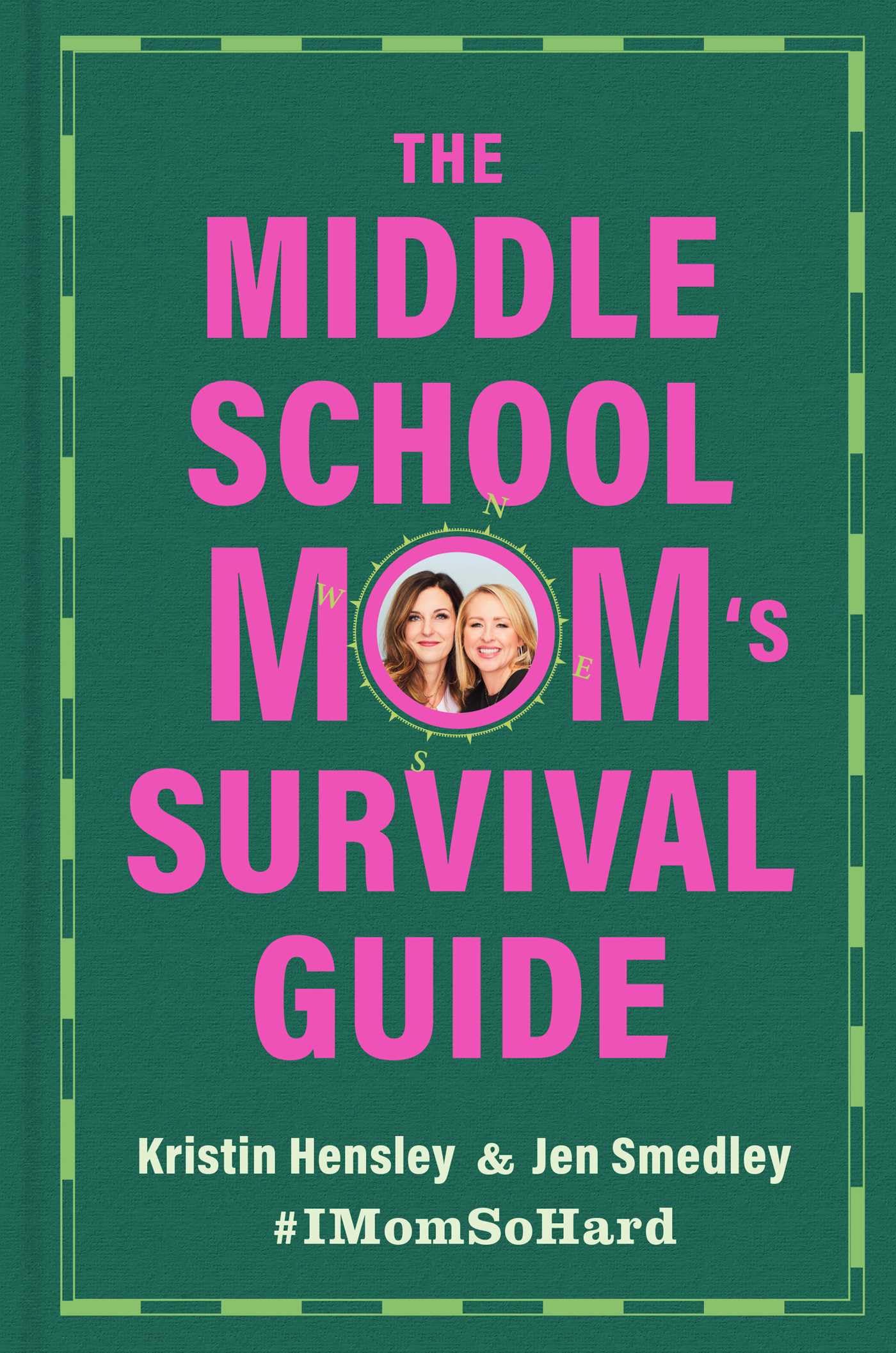 The Middle School Mom's Survival Guide