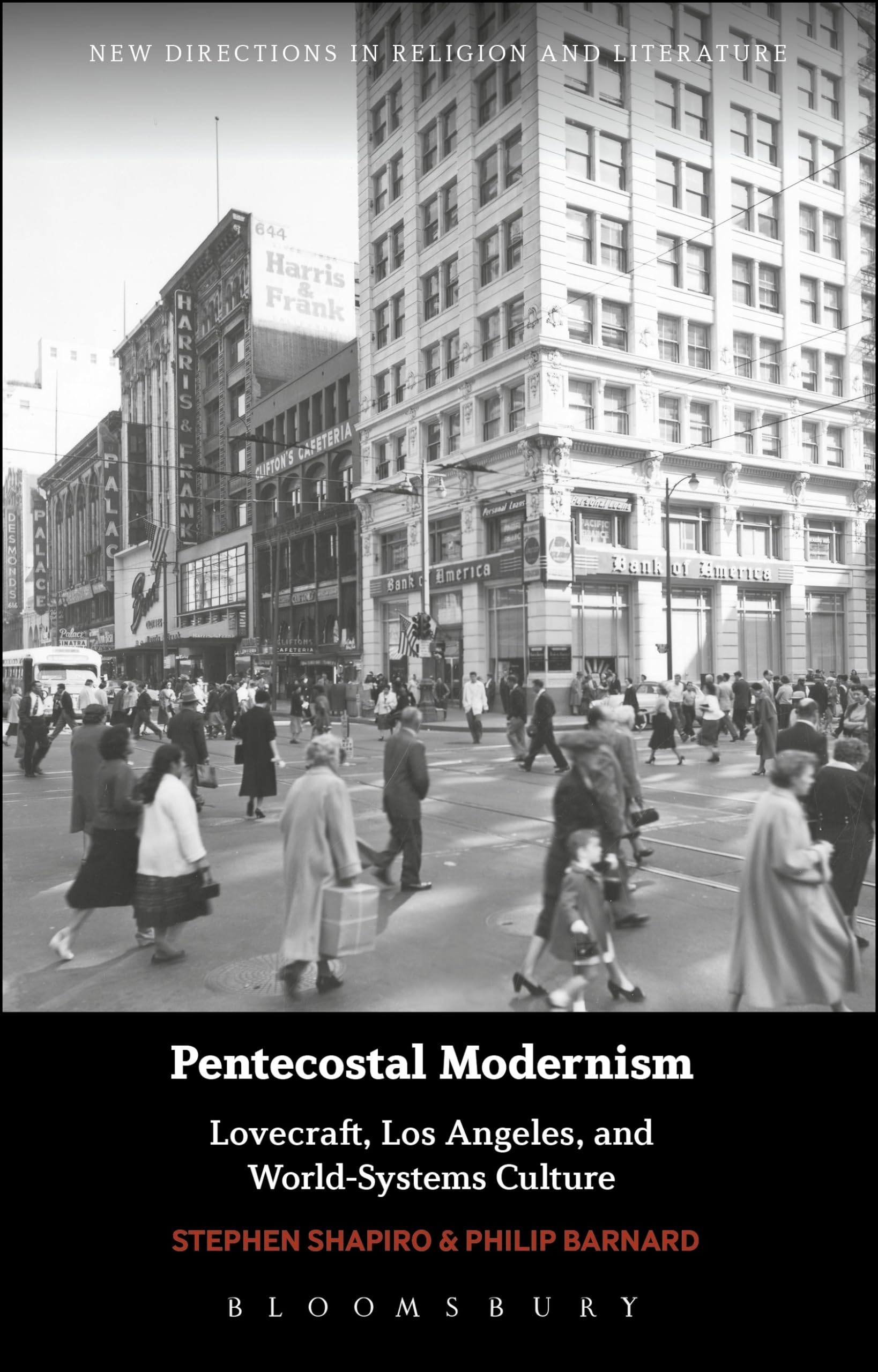 Pentecostal Modernism: Lovecraft, Los Angeles, and World-Systems Culture (New Directions in Religion and Literature)