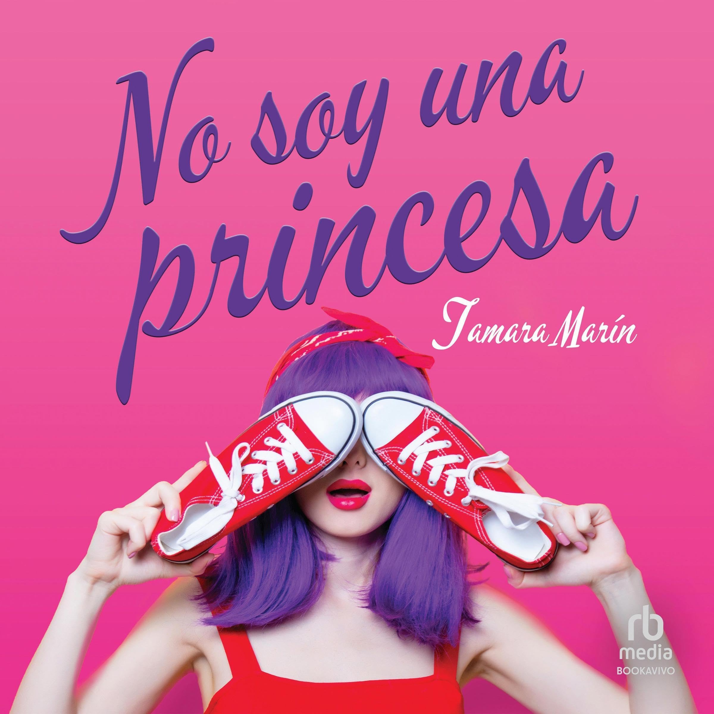 No soy una princesa [I'm Not a Princess]