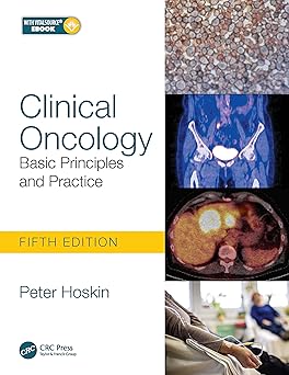 CLINICAL ONCOLOGY BASIC PRINCIPLES AND PRACTICE WITH ACCESS CODE 5ED (PB 2020)