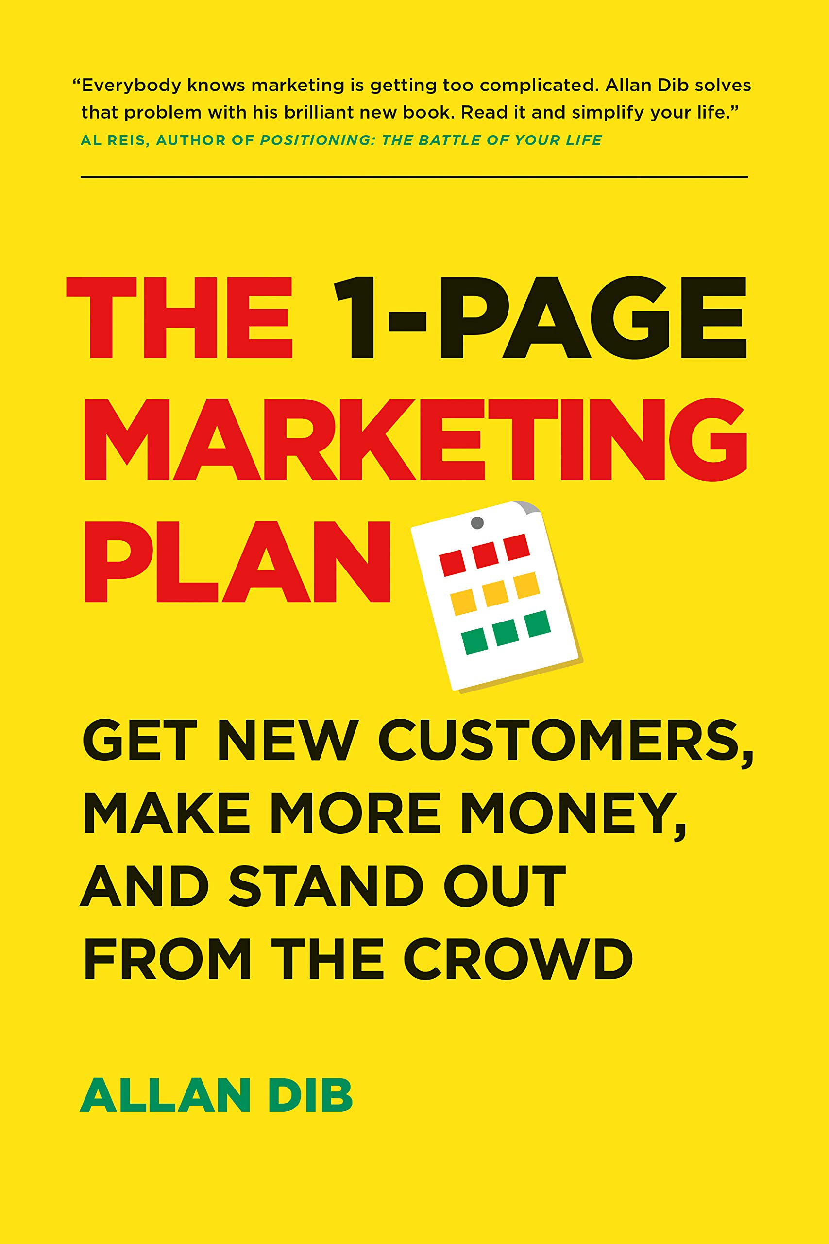Page Two The 1-Page Marketing Plan: Get New Customers, Make More Money, And Stand out From The Crowd