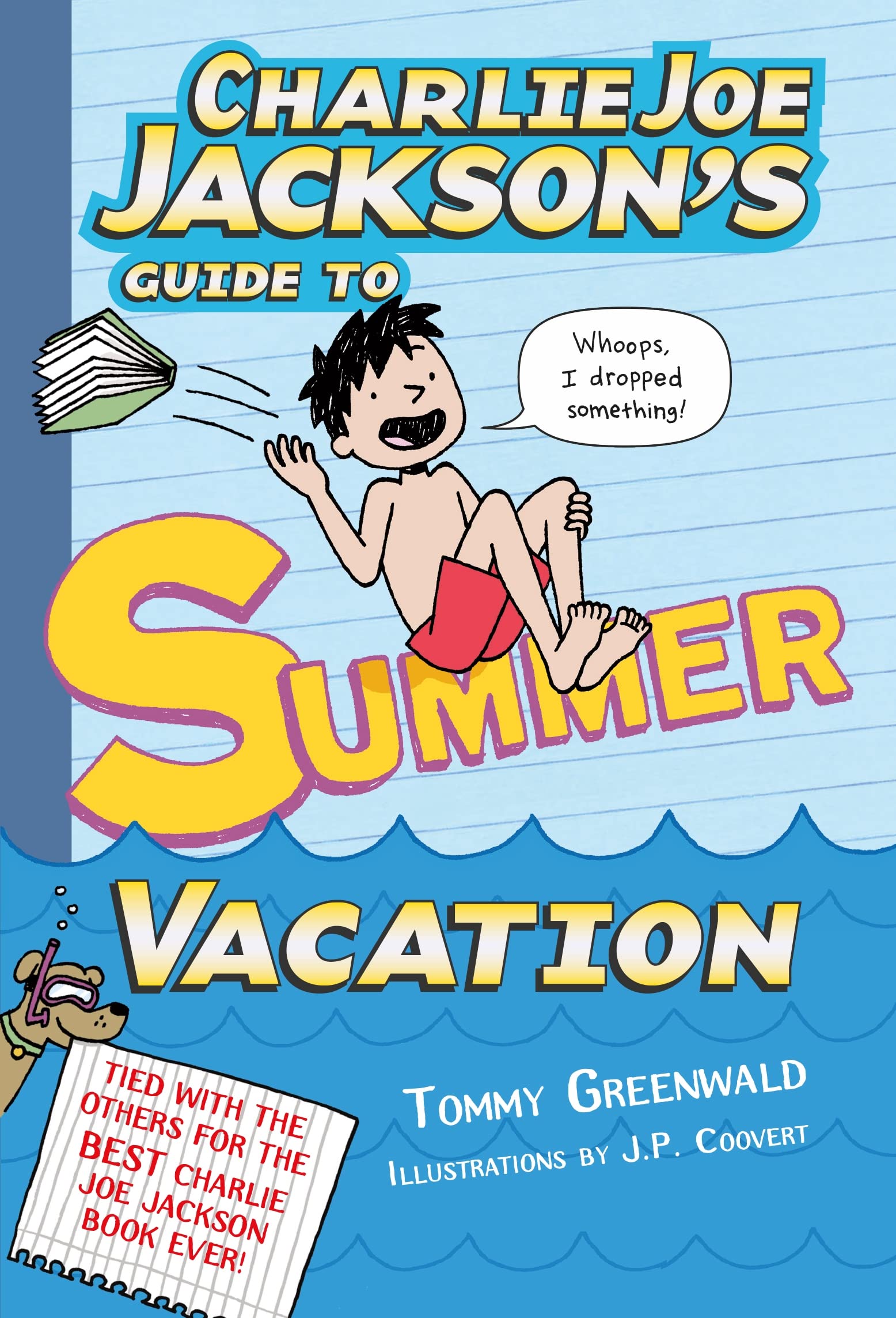 Charlie Joe Jackson's Guide to Summer Vacation (Charlie Joe Jackson Series, 3)