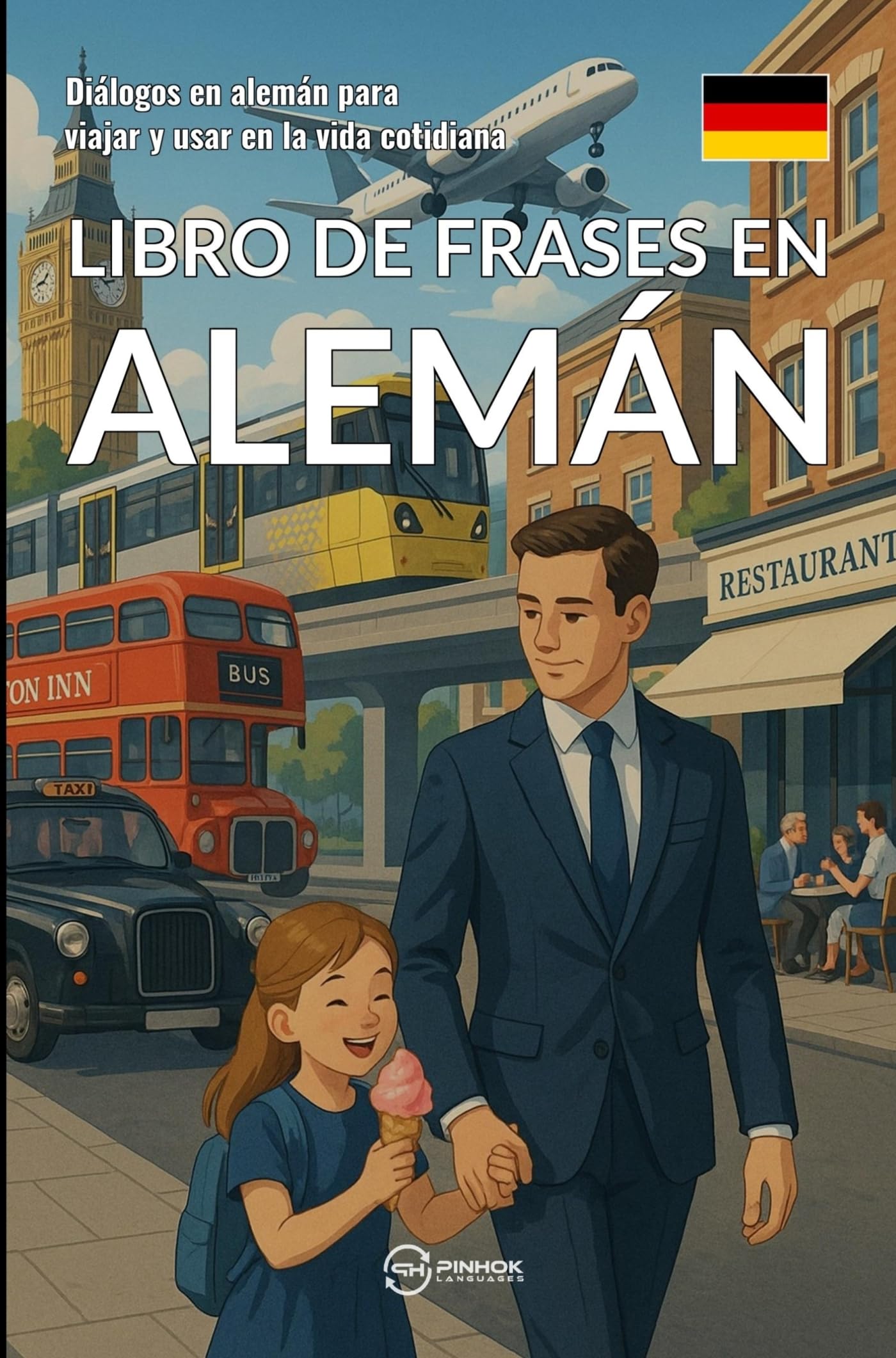 Libro de frases en alemán: Diálogos en alemán para viajar y usar en la vida cotidiana
