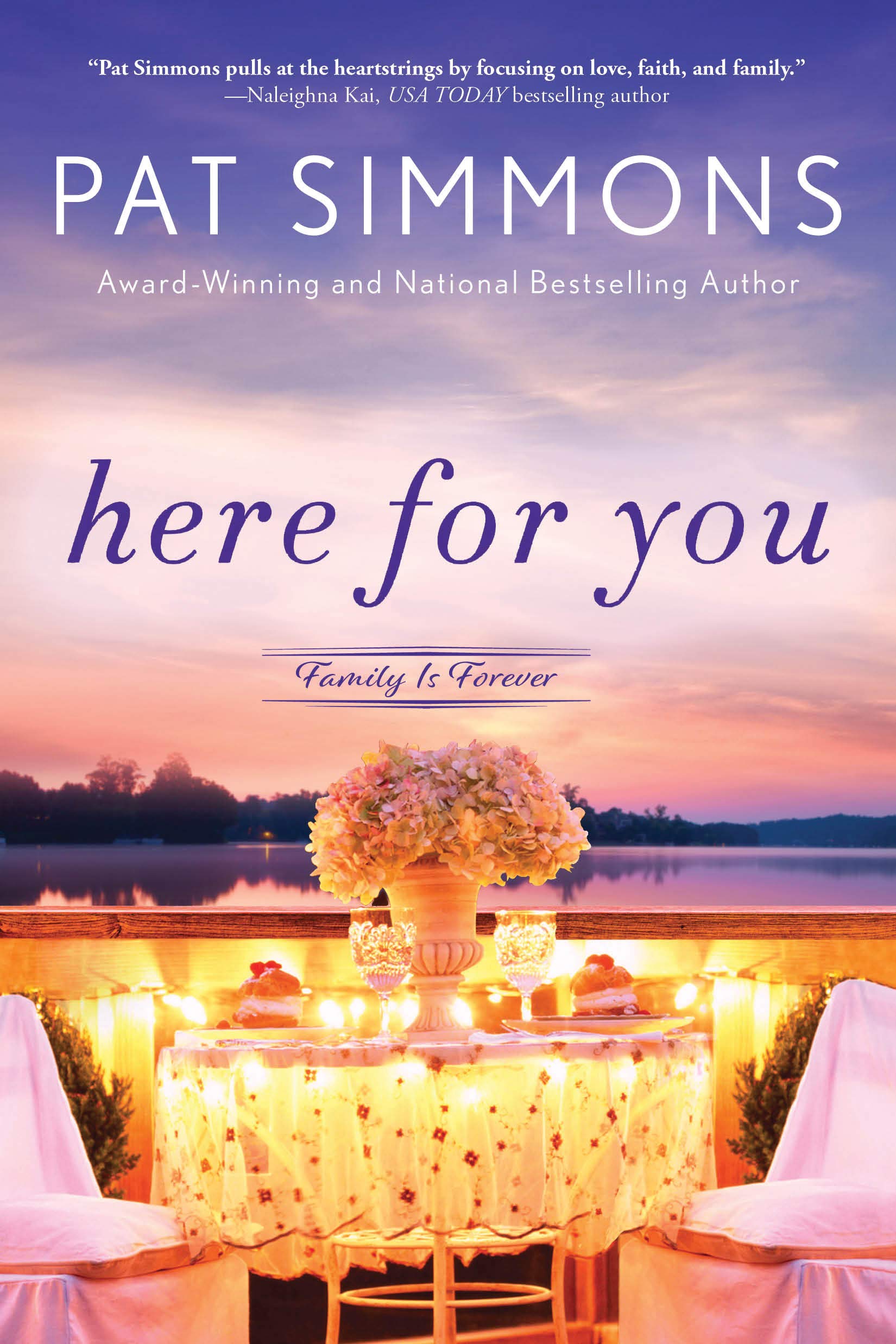 Here for You: A Clean and Wholesome Romance (Family Is Forever Book 2)